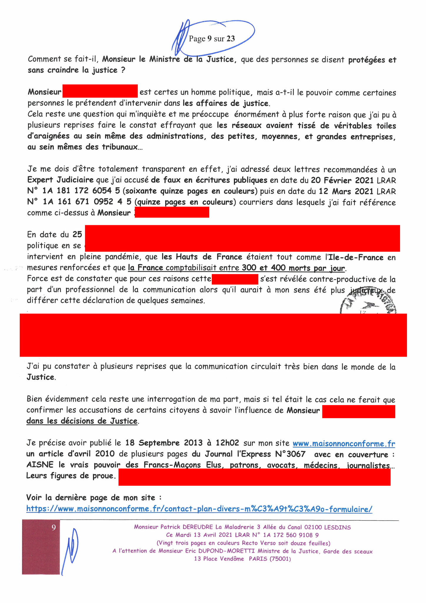 Monsieur Eric DUPOND-MORETTI Va t'il Briser la LOI DU SILENCE ? wwwjenesuispasunchien.fr www.jesuisvictime.fr www.jesuispatrick.fr PARJURE & CORRUPTION AU COEUR MÊME DE LA JUSTICE //LES MAFIAS CRIMINELLES EN BANDES ORGANISEES