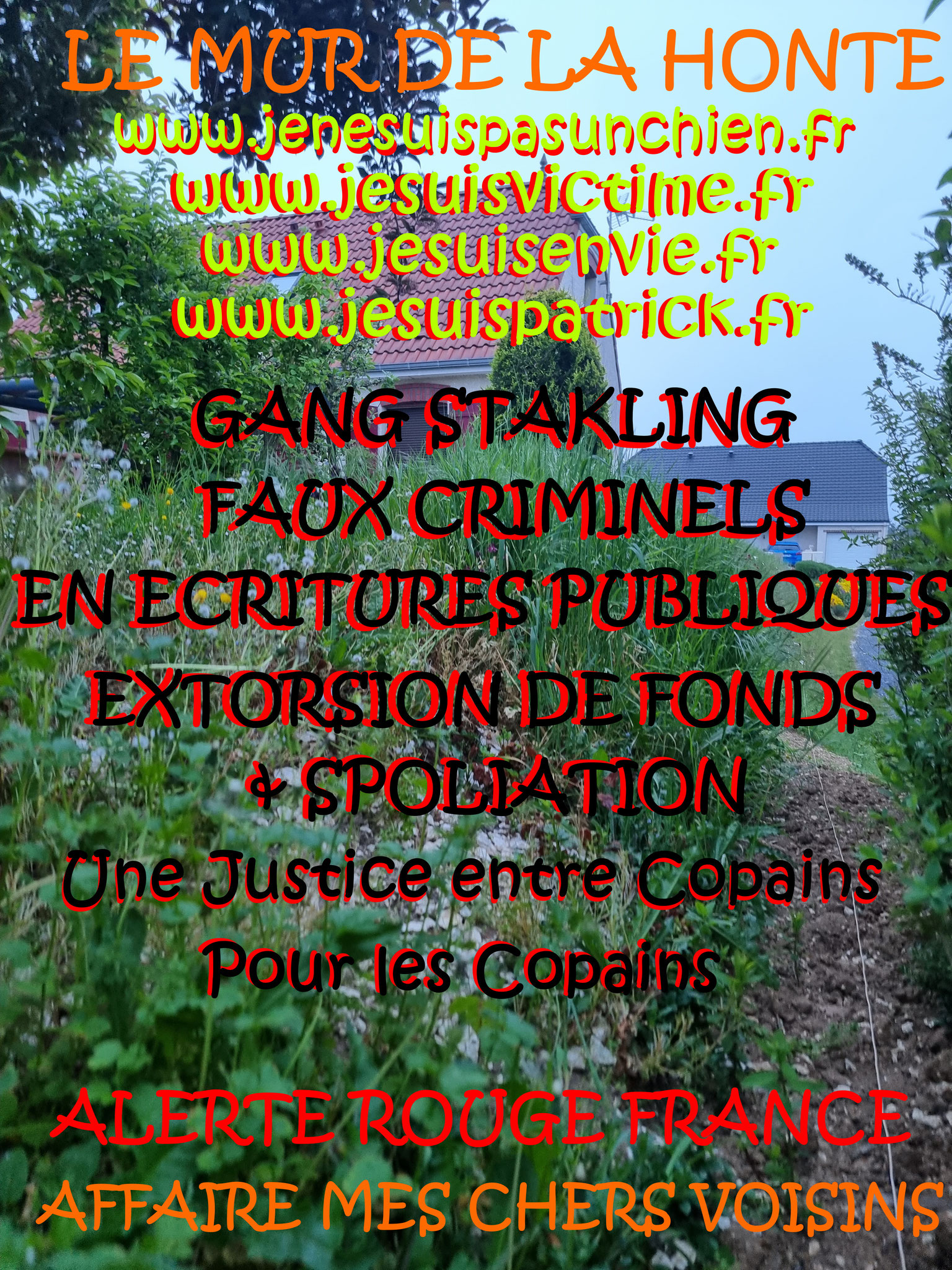 Falsification du permis de Construire et du cahier des charges du lotissement Faux en Ecriture Publique Monsieur Christian ROUSSELLE un Expert Judiciaire CORROMPU victime de GANG STAKLING  www.jesuispatrick.fr AFFAIRE MES CHERS VOISINS