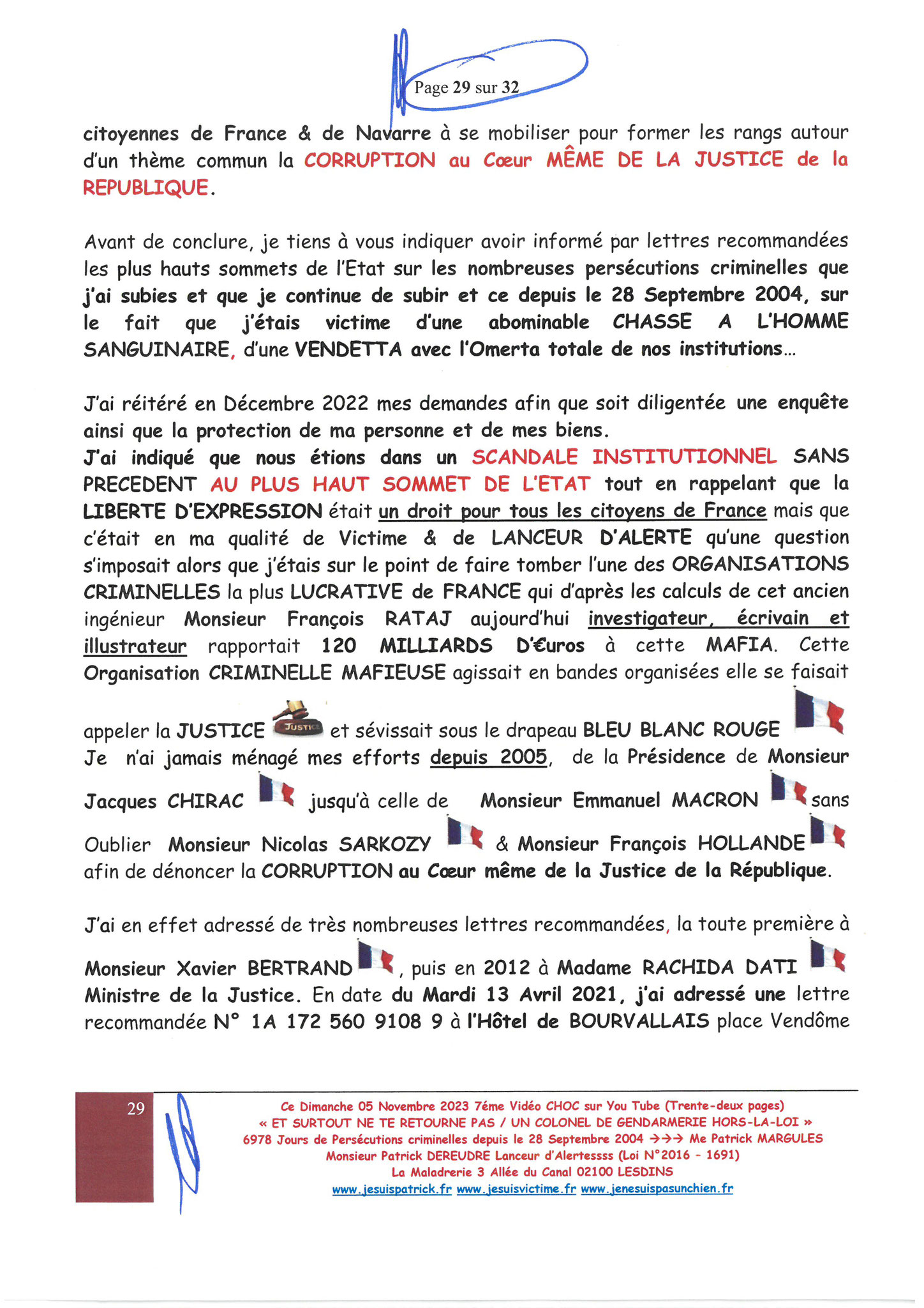 Page 29/32 7ème VIDEO ET SURTOUT NE TE RETOURNE PAS !!! Dimanche 05 Novembre 2023 à 19h10 OPERATION MAINS PROPRES #StopCorruptionStop  www.jenesuispasunchien.fr www.jesuisvictime.fr www.jesuispatrick.fr PARJURE & CORRUPTION AU COEUR MÊME DE LA JUSTICE