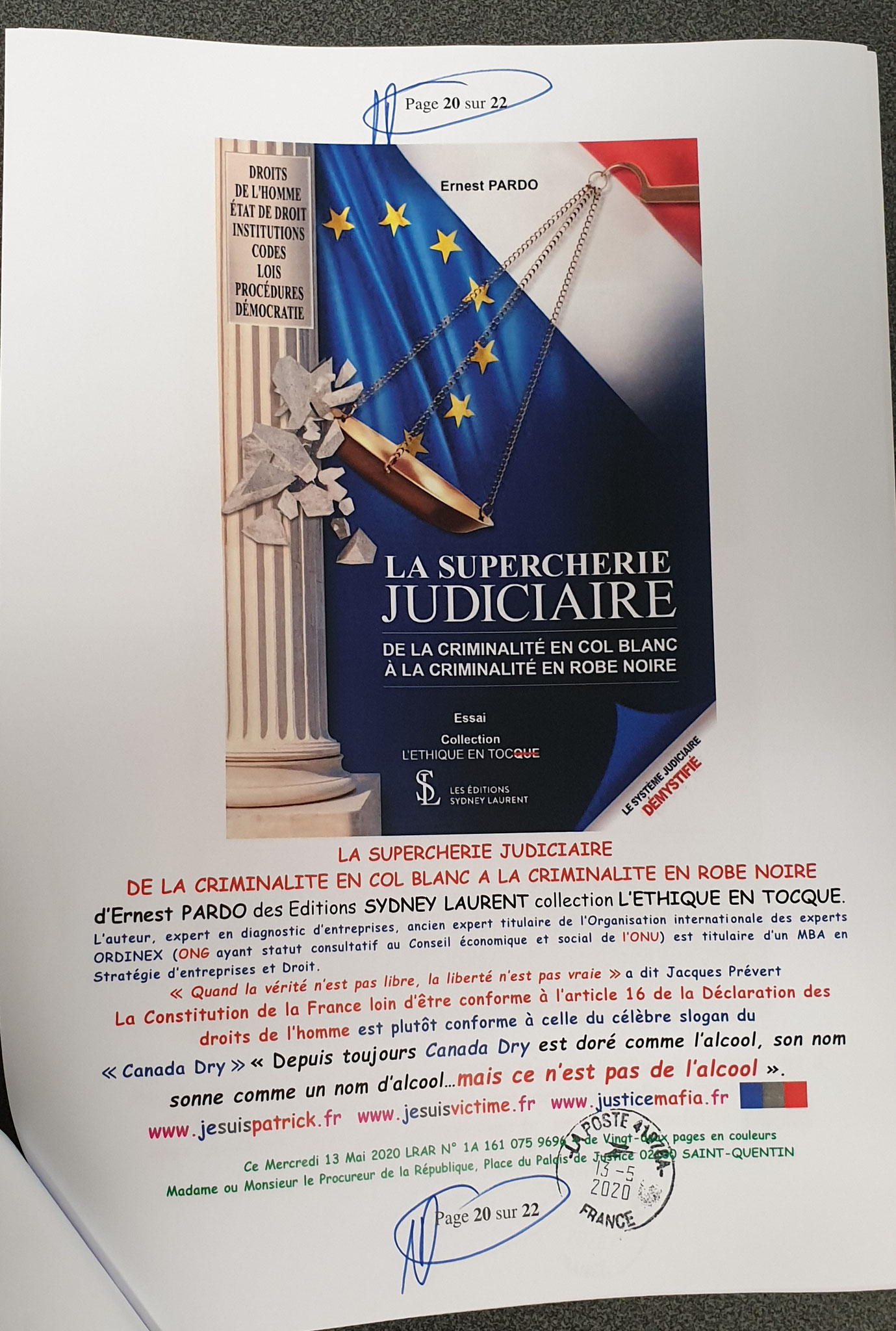 Mon dépôt de Plainte du 13 Mai 2020 auprès du Procureur de la République de Saint-Quentin Pour Violences en Bande Organisée à l'encontre des Taxis VASSEUR SERVICES www.jenesuispasunchien.fr www.jesuisvictime.fr www.jesuispatrick.fr