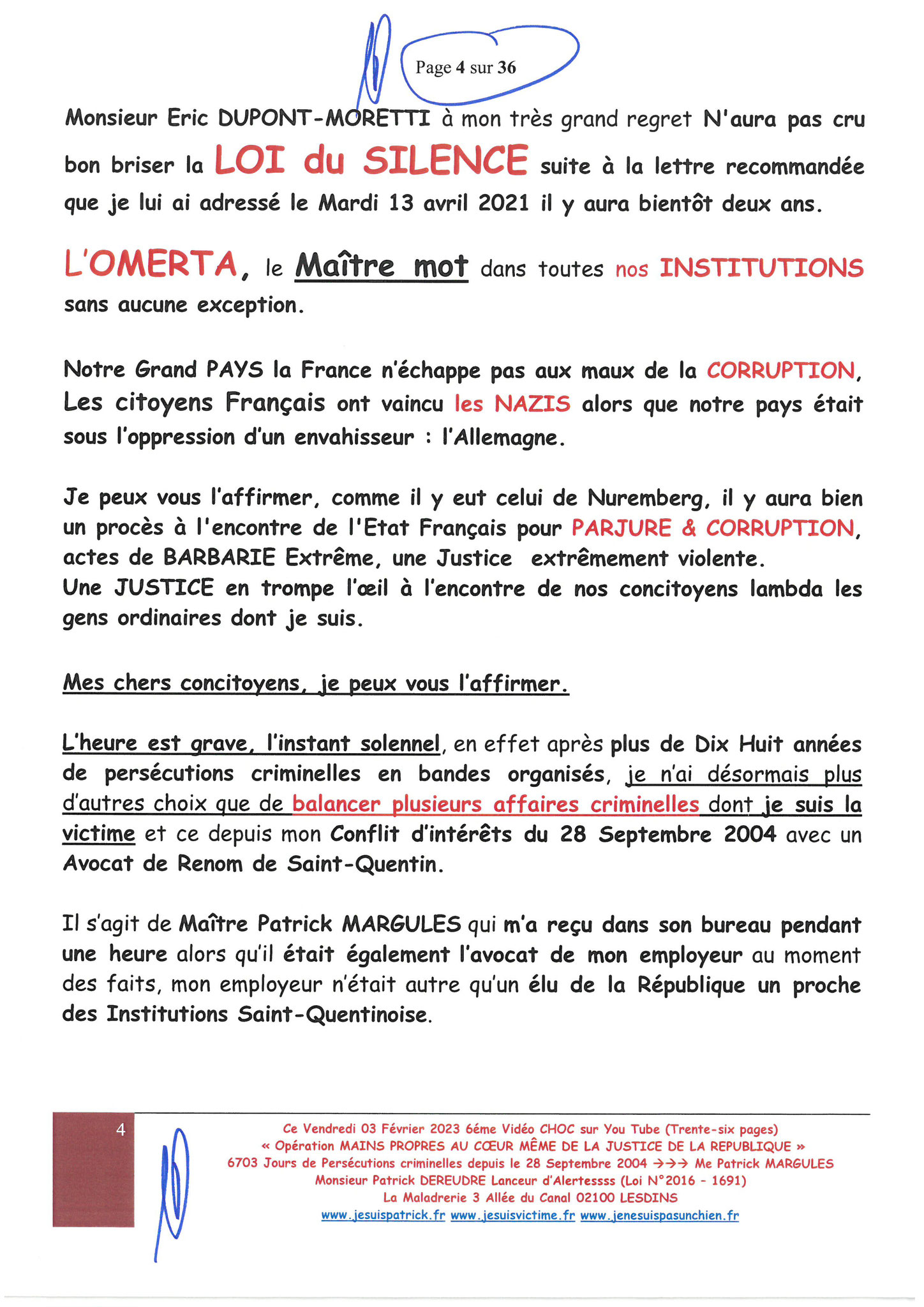 Page 33 sur 36 VIDEO CHOC N°6  OPERATION MAINS PROPRES EN COURS CORRUPTION & PARJURE AU COEUR MÊME DE LA JUSTICE DE LA REPUBLIQUE www.jesuisvictimefr www.jesuispatrick.fr www.jenesuispasunchien.fr 