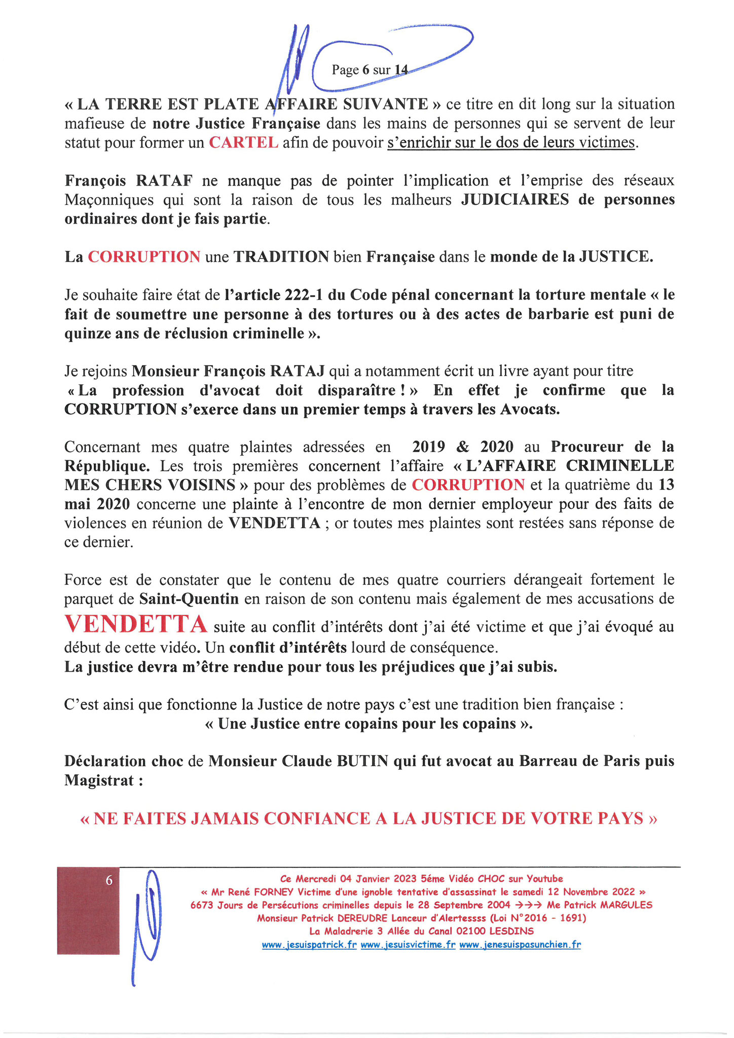  VIDEO CHOC N5 Mr René FORNEY Victime d'une tentative d'assassinat le Samedi 12 Novembre 2022 à 15h50 sur le pont de CATANE côté SEYSSINET 38170 Il accuse les Milieux de la Corruption dans les Institutions du CARTEL GRENOBLOIS(Justice, Police, Immobilier)