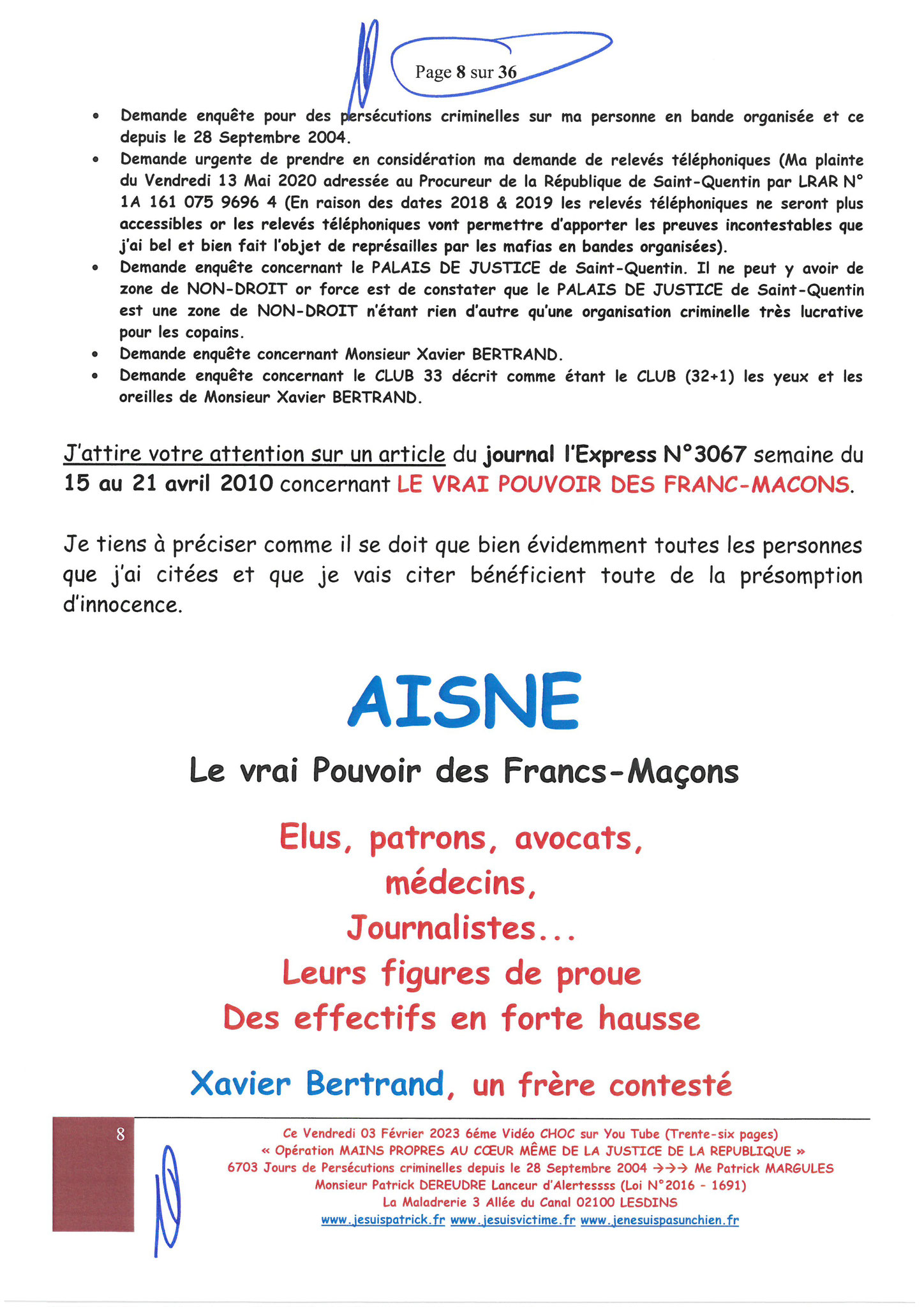 Page 1 sur 36 VIDEO CHOC N°6  OPERATION MAINS PROPRES EN COURS CORRUPTION & PARJURE AU COEUR MÊME DE LA JUSTICE DE LA REPUBLIQUE www.jesuisvictimefr www.jesuispatrick.fr www.jenesuispasunchien.fr 