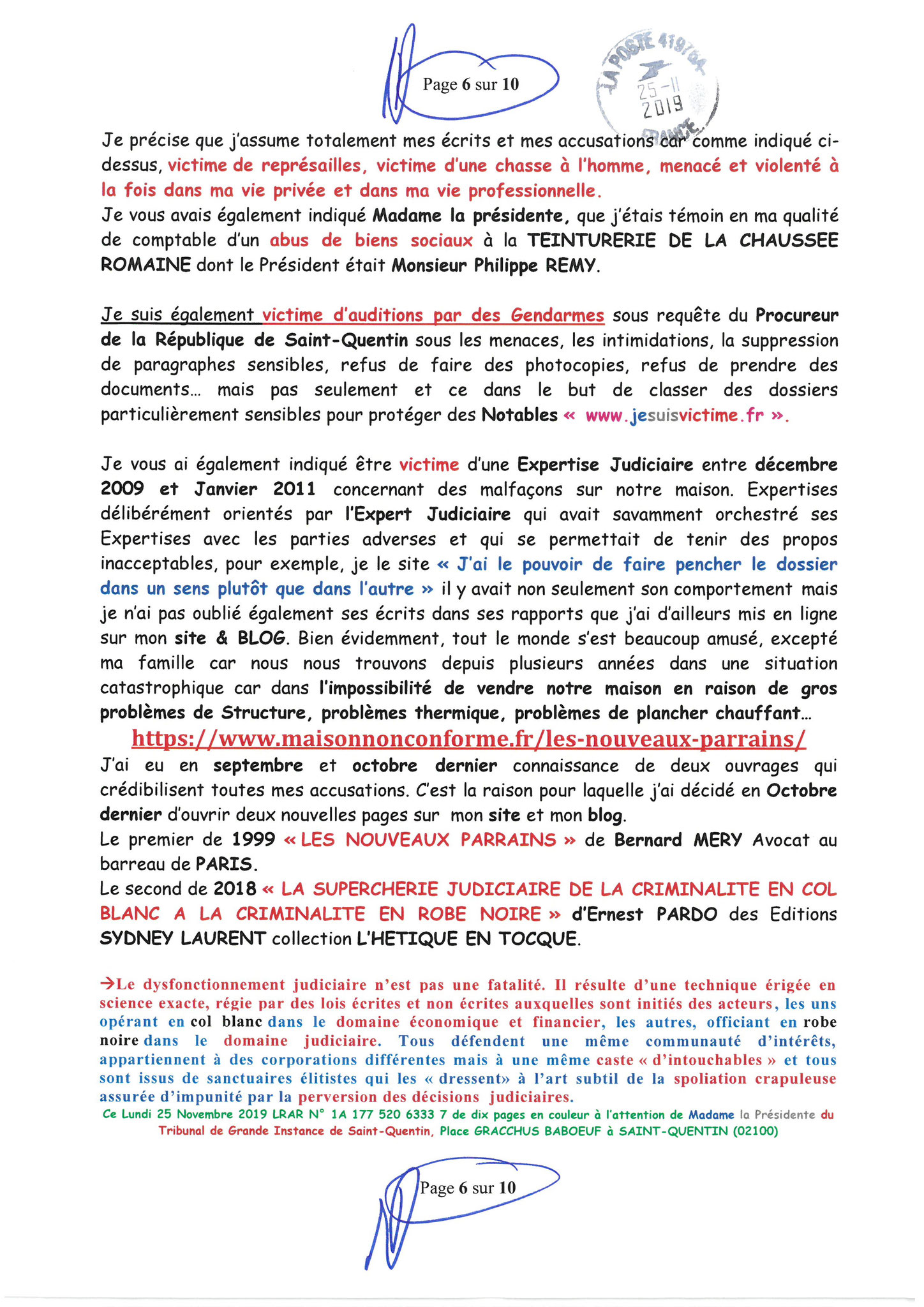 Affaires mes chers voisins 2éme LRAR PRESIDENTE TGI STQ du 25 Novembre2019 au TGI de Saint-Quentin #StopVendetta #StopFauxEnEcrituresPubliques "#StopFalsifications #StopTorturesMentales w.jenesuispasunchien.fr www.jesuisvictime.fr www.Jesuispatrick.fr