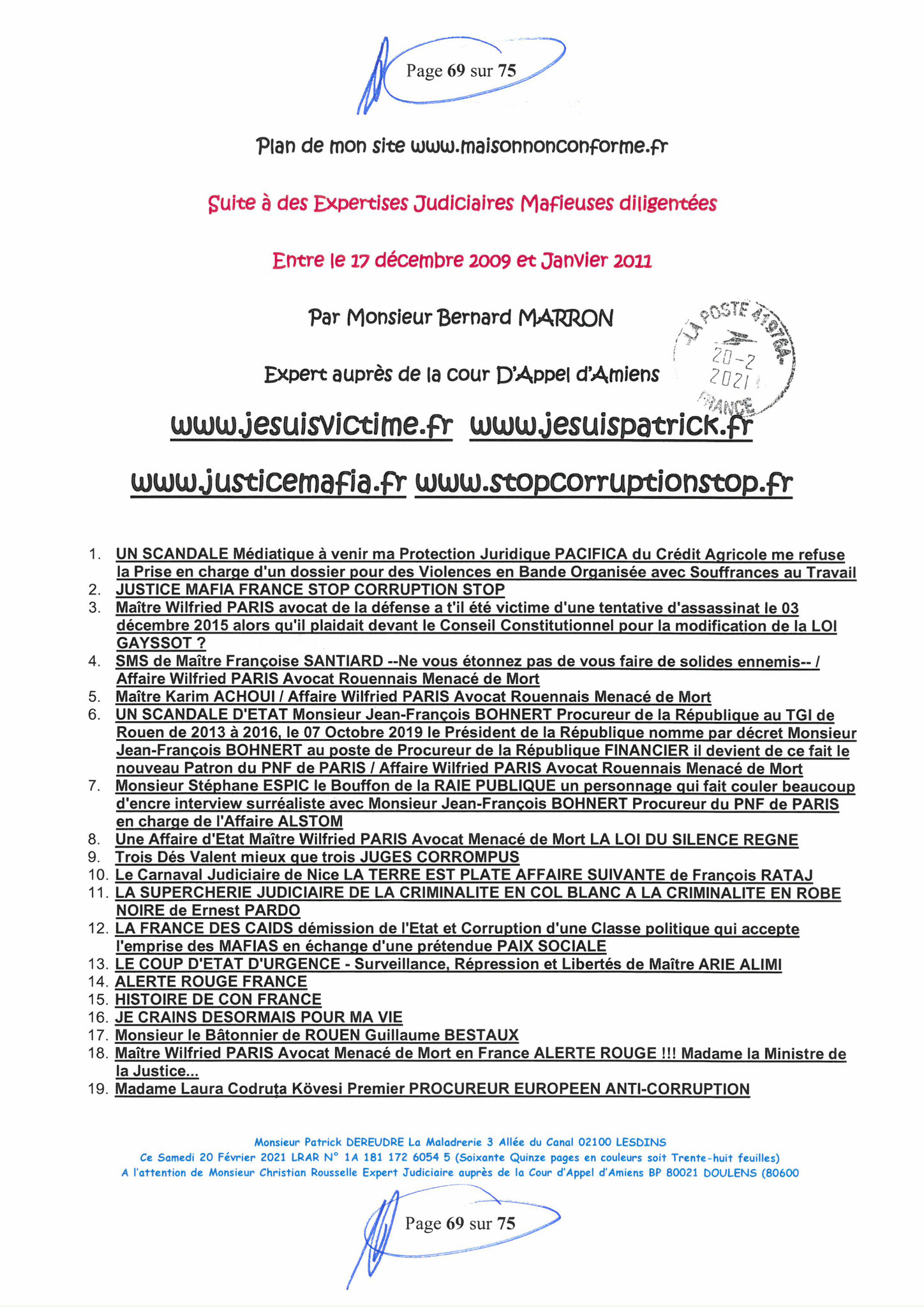 Pièce N°13f) Page 69sur75 AFFAIRE CRIMINELLE «MES CHERS VOISINS» SIGNIFICATION DE JUGEMENT, Violences, Extorsion de Fonds, Tentative Extorsion de Fonds, Maître Marc ANTONINI à l'œuvre et ce avec la bénédiction de nos Institutions www.jesuispatrick.fr