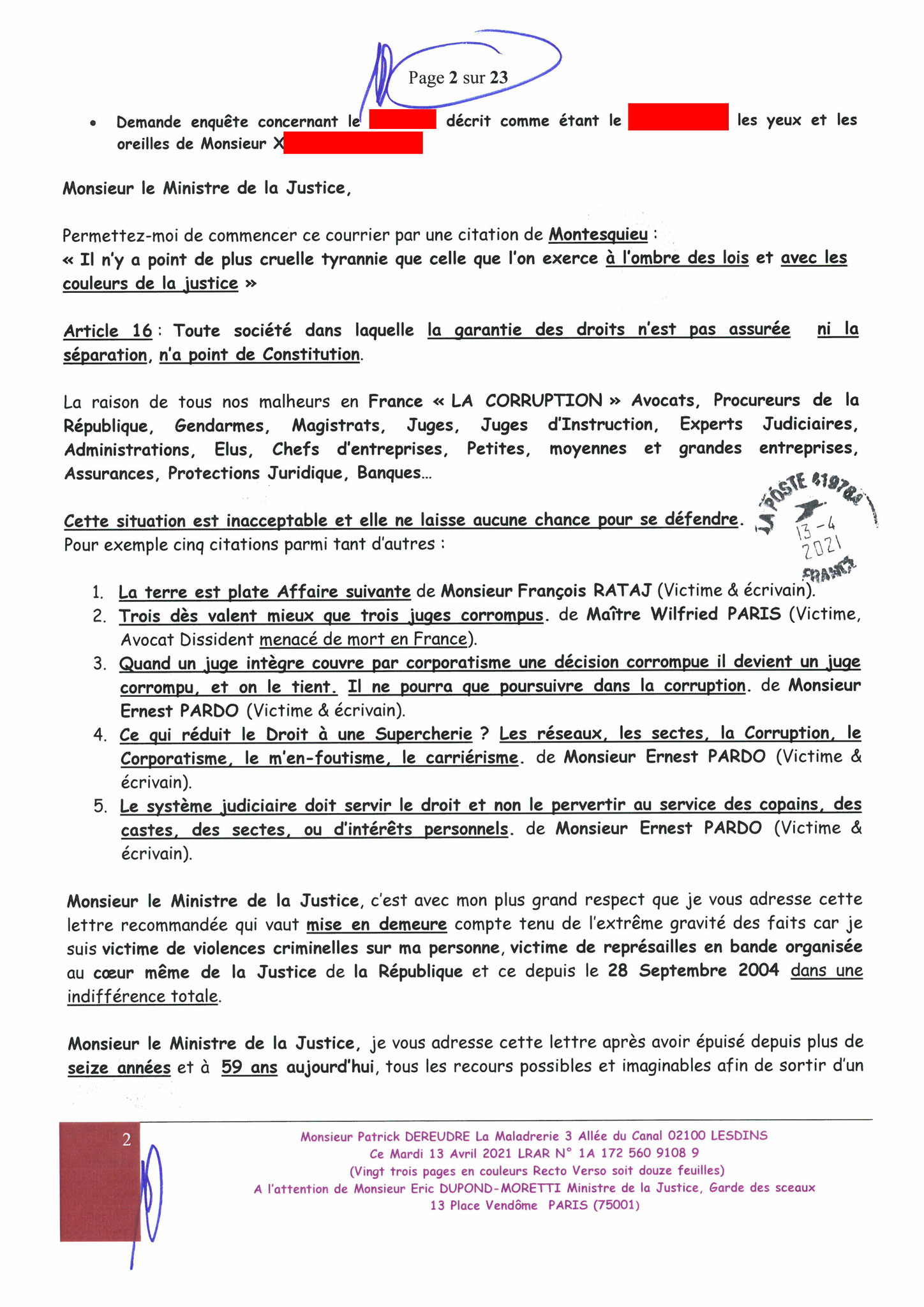 Monsieur Eric DUPOND-MORETTI Va t'il Briser la LOI DU SILENCE ? wwwjenesuispasunchien.fr www.jesuisvictime.fr www.jesuispatrick.fr PARJURE & CORRUPTION AU COEUR MÊME DE LA JUSTICE //LES MAFIAS CRIMINELLES EN BANDES ORGANISEES