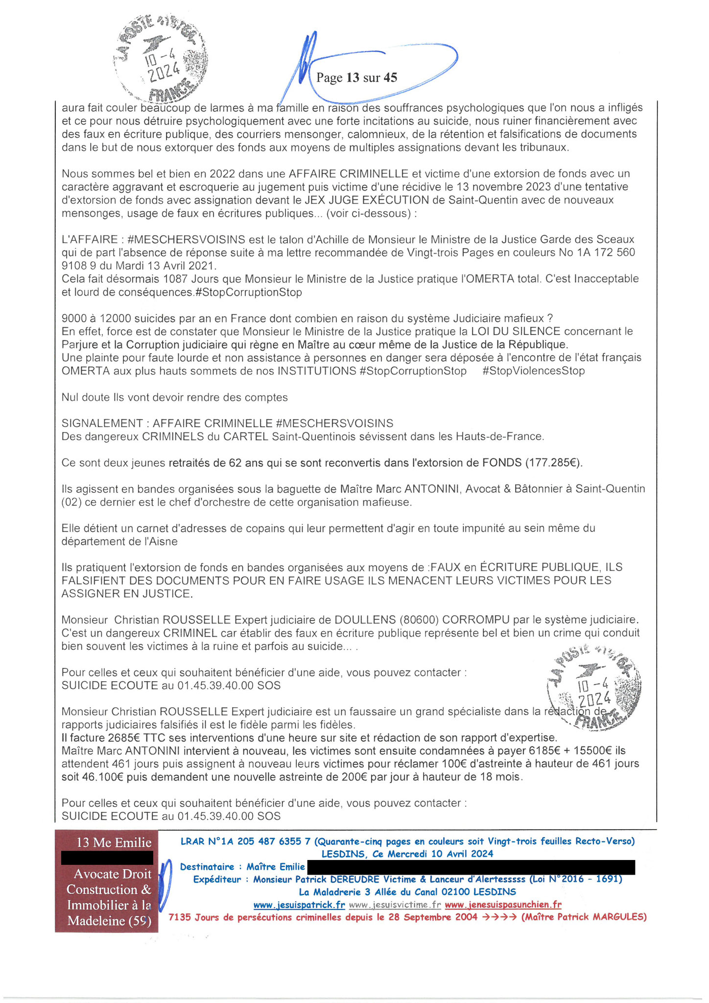 AFFAIRE CRIMINELLE «MES CHERS VOISINS» Page 13 sur 45 Ma 2ème LRAR du 10 Avril 2024 adressée à mon avocate LETTRE OUVERTE de MISE EN DEMEURE Maître « Maître, VOUS VOUS ÊTES BIEN LAISSER CORROMPRE»
