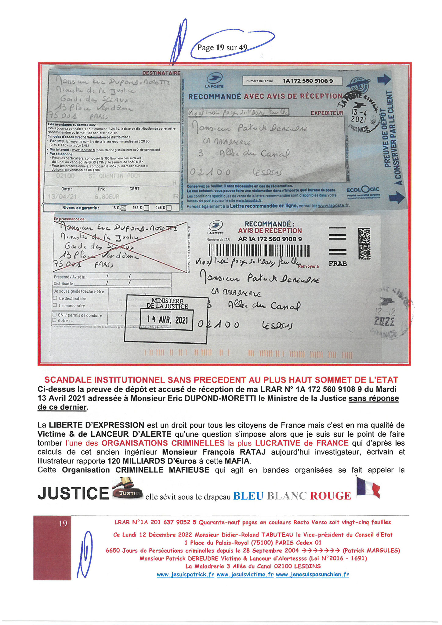 Monsieur Didier-Roland TABUTEAU Vice-président du Conseil LRAR N° 1A 201 637 9052 5 le Lundi 12 Décembre 2022 Quarante-neuf pages en couleurs  www.jesuispatrick.fr Parjure & Corruption à très GRANDE ECHELLE AU COEUR MÊME DE LA JUSTICE DE LA REPUBLIQUE !!!