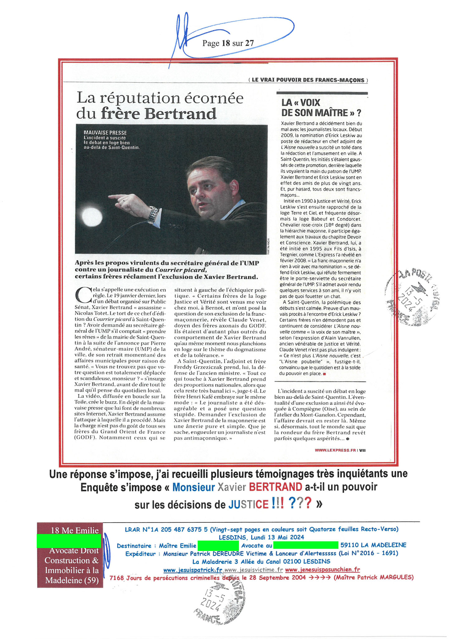 AFFAIRE CRIMINELLE «MES CHERS VOISINS» Page 18sur27 Ma 3ème LRAR du 13 Mai 2024 adressée à Maître PROUT PROUT de la Madeleine mon avocate LETTRE OUVERTE de MISE EN DEMEURE Maître « Maître, Emilie VOUS ÊTES CORROMPUE www.jenesuispasunchien.fr #StopCorrupt