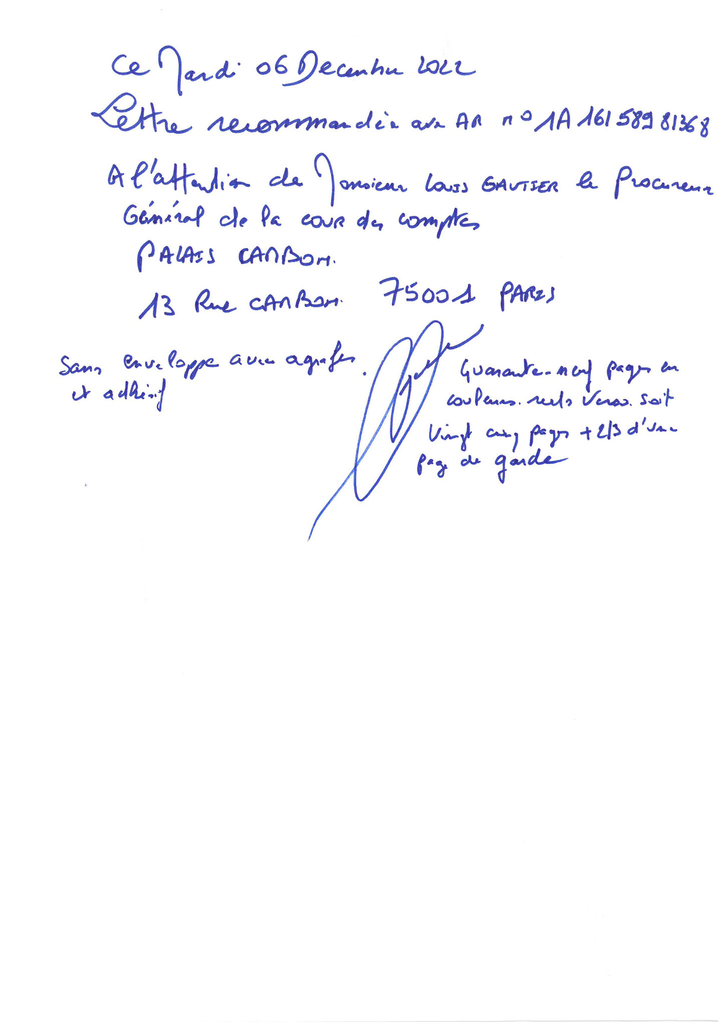 Monsieur Louis Gautier le Procureur Général de la COUR DES COMPTE LRAR N° 1A 161 589 8136 8 le Mardi 06 Décembre 2022 Quarante-neuf pages en couleurs  www.jesuispatrick.fr Parjure & Corruption à très GRANDE ECHELLE AU COEUR MÊME DE LA JUSTICE, REPUBLIQUE