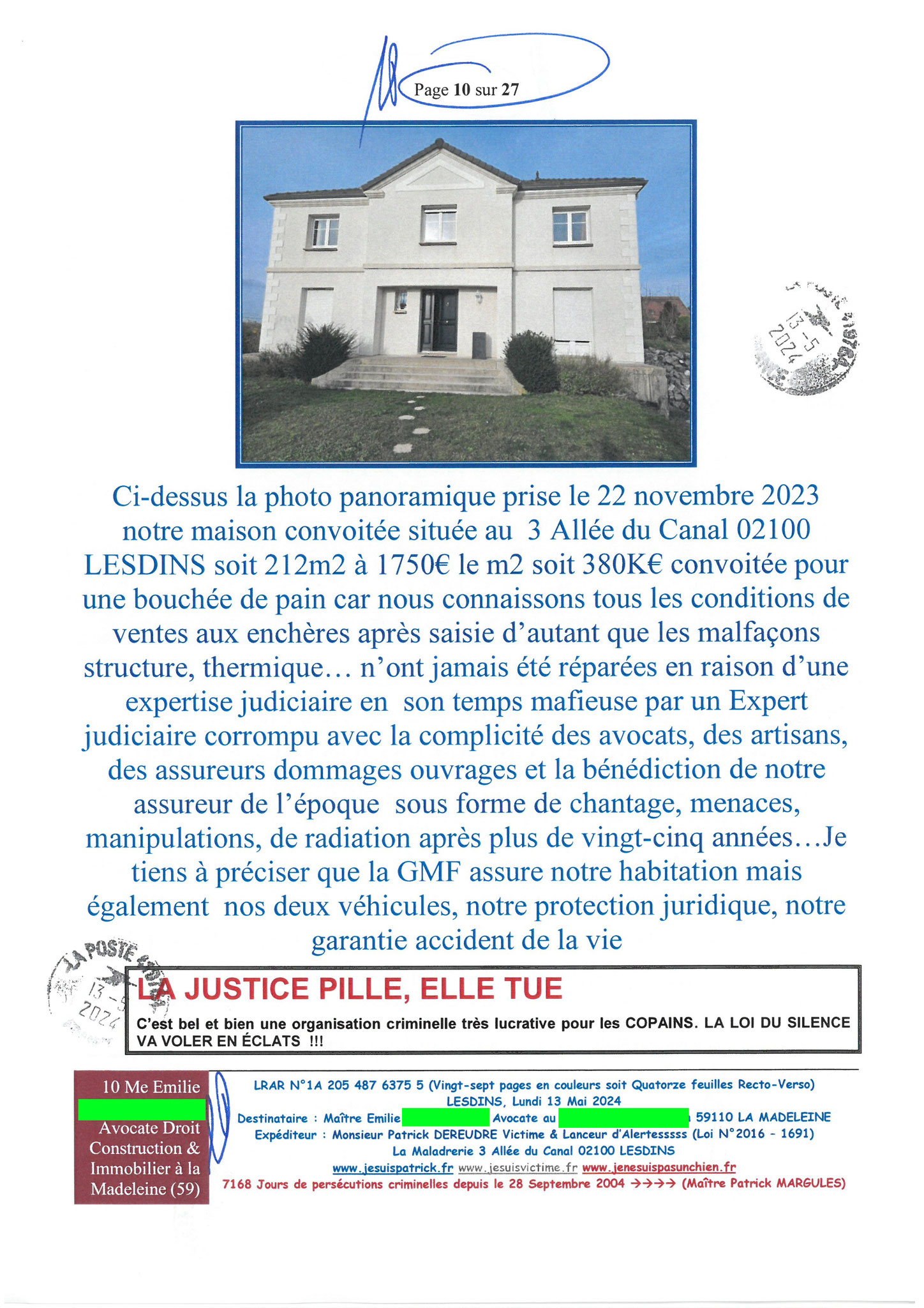 AFFAIRE CRIMINELLE «MES CHERS VOISINS» Page 10sur27 Ma 3ème LRAR du 13 Mai 2024 adressée à Maître PROUT PROUT de la Madeleine mon avocate LETTRE OUVERTE de MISE EN DEMEURE Maître « Maître, Emilie VOUS ÊTES CORROMPUE www.jenesuispasunchien.fr #StopCorrupt