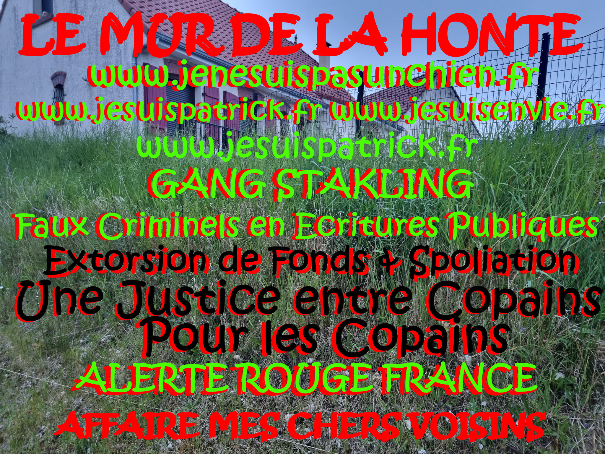 Falsification du permis de Construire et du cahier des charges du lotissement Faux en Ecriture Publique Monsieur Christian ROUSSELLE un Expert Judiciaire CORROMPU victime de GANG STAKLING #STOPCORRUPTIONSTOP www.jesuispatrick.fr AFFAIRE MES CHERS VOISINS