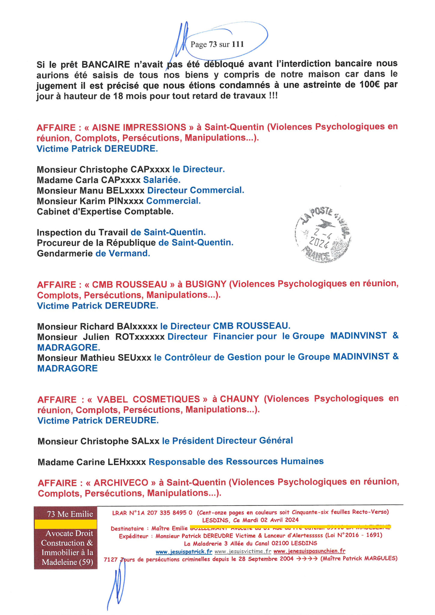 73 sur 111 AFFAIRE CRIMINELLE «MES CHERS VOISINS» Maître vous êtes corrompue 1ère LETTRE RECOMMANDEE OUVERTE MISE EN DEMEURE Mardi 02 Avril 2024