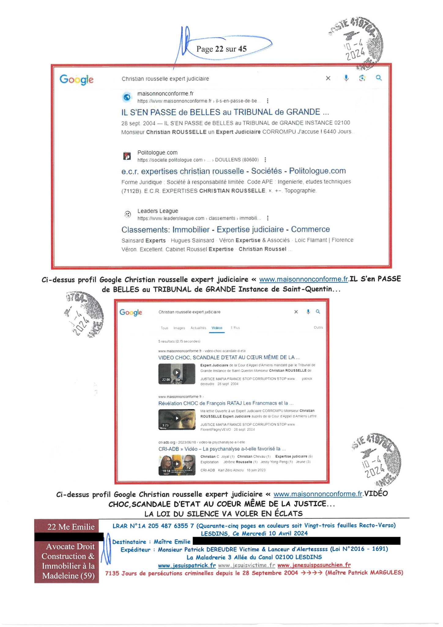 AFFAIRE CRIMINELLE «MES CHERS VOISINS» Page 22 sur 45 Ma 2ème LRAR du 10 Avril 2024 adressée à mon avocate LETTRE OUVERTE de MISE EN DEMEURE Maître « Maître, VOUS VOUS ÊTES BIEN LAISSER CORROMPRE»