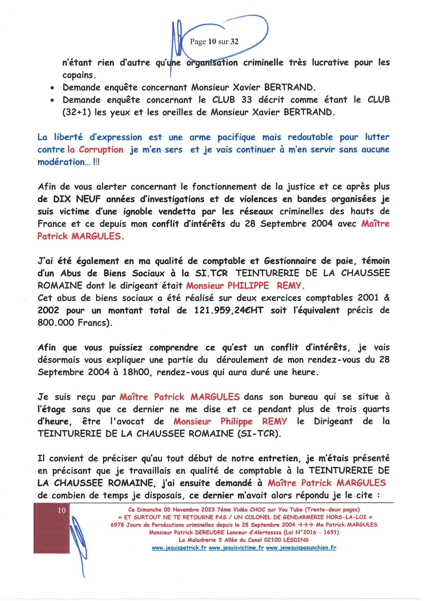 Page 10/32 7ème VIDEO ET SURTOUT NE TE RETOURNE PAS !!! Dimanche 05 Novembre 2023 à 19h10 OPERATION MAINS PROPRES #StopCorruptionStop  www.jenesuispasunchien.fr www.jesuisvictime.fr www.jesuispatrick.fr PARJURE & CORRUPTION AU COEUR MÊME DE LA JUSTICE