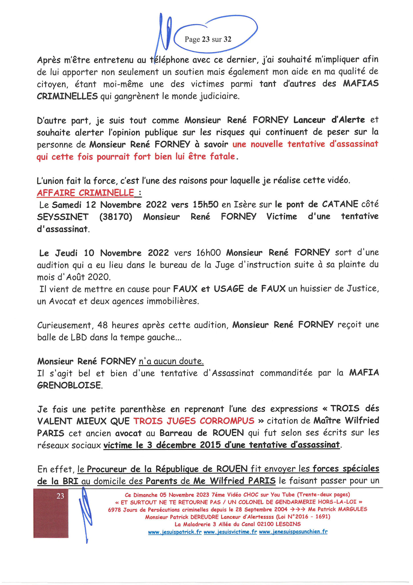 Page 23/32 7ème VIDEO ET SURTOUT NE TE RETOURNE PAS !!! Dimanche 05 Novembre 2023 à 19h10 OPERATION MAINS PROPRES #StopCorruptionStop  www.jenesuispasunchien.fr www.jesuisvictime.fr www.jesuispatrick.fr PARJURE & CORRUPTION AU COEUR MÊME DE LA JUSTICE