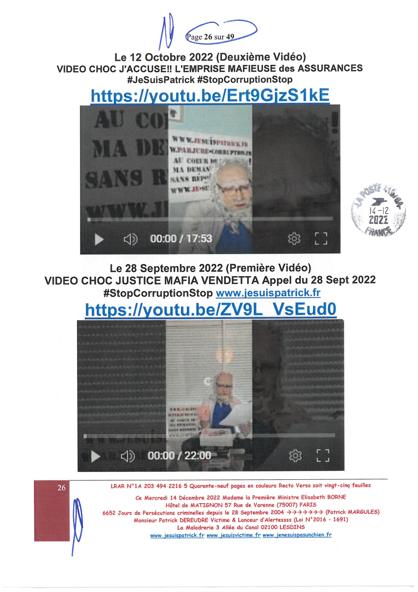 Madame Elisabeth BORNE la Première Ministre LRAR N0 1A 203 494 2216 5 du  Mercredi 14 Décembre 2022 Quarante-neuf pages en couleurs  www.jesuispatrick.fr Parjure & Corruption à très GRANDE ECHELLE AU COEUR MÊME DE LA JUSTICE DE LA REPUBLIQUE !!!