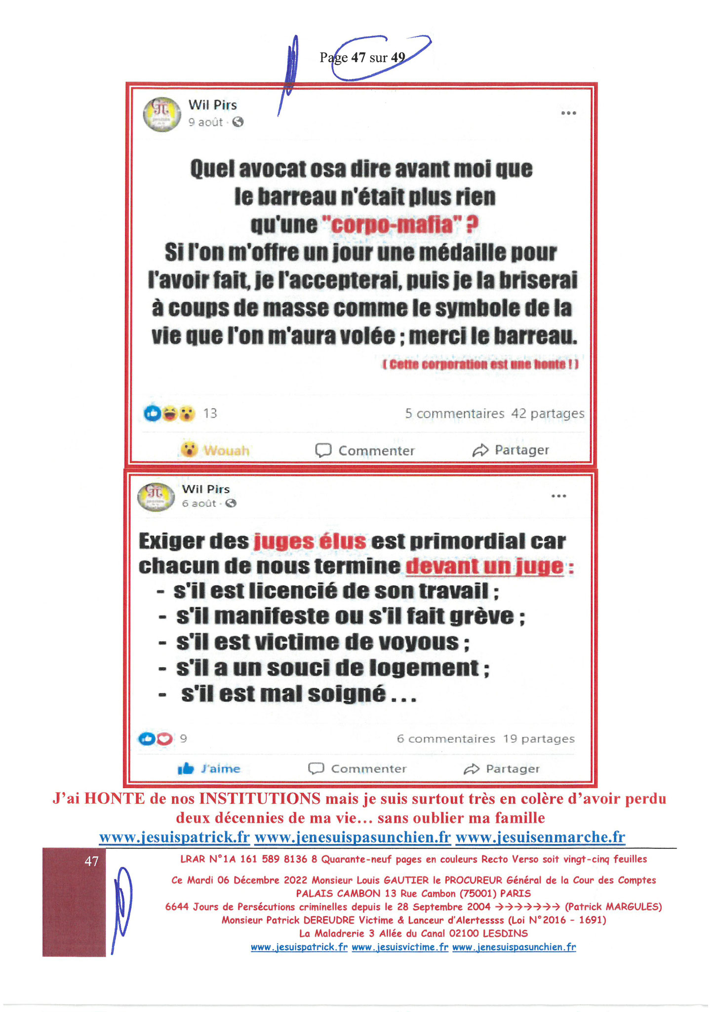 Monsieur Louis Gautier le Procureur Général de la COUR DES COMPTE LRAR N° 1A 161 589 8136 8 le Mardi 06 Décembre 2022 Quarante-neuf pages en couleurs  www.jesuispatrick.fr Parjure & Corruption à très GRANDE ECHELLE AU COEUR MÊME DE LA JUSTICE, REPUBLIQUE