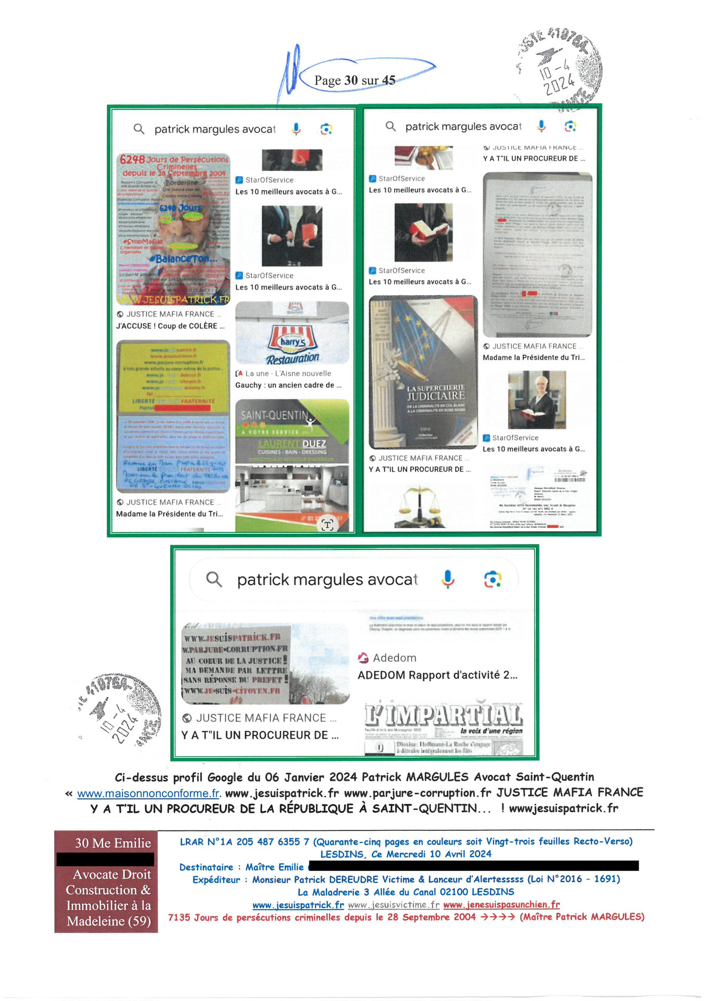 AFFAIRE CRIMINELLE «MES CHERS VOISINS» Page 30 sur 45 Ma 2ème LRAR du 10 Avril 2024 adressée à mon avocate LETTRE OUVERTE de MISE EN DEMEURE Maître « Maître, VOUS VOUS ÊTES BIEN LAISSER CORROMPRE»