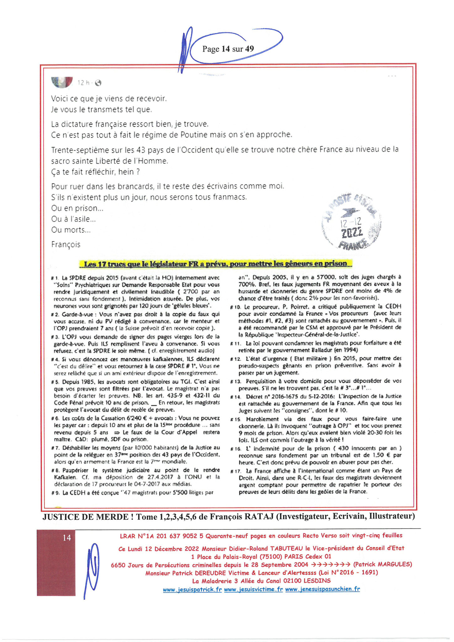 Monsieur Didier-Roland TABUTEAU Vice-président du Conseil LRAR N° 1A 201 637 9052 5 le Lundi 12 Décembre 2022 Quarante-neuf pages en couleurs  www.jesuispatrick.fr Parjure & Corruption à très GRANDE ECHELLE AU COEUR MÊME DE LA JUSTICE DE LA REPUBLIQUE !!!