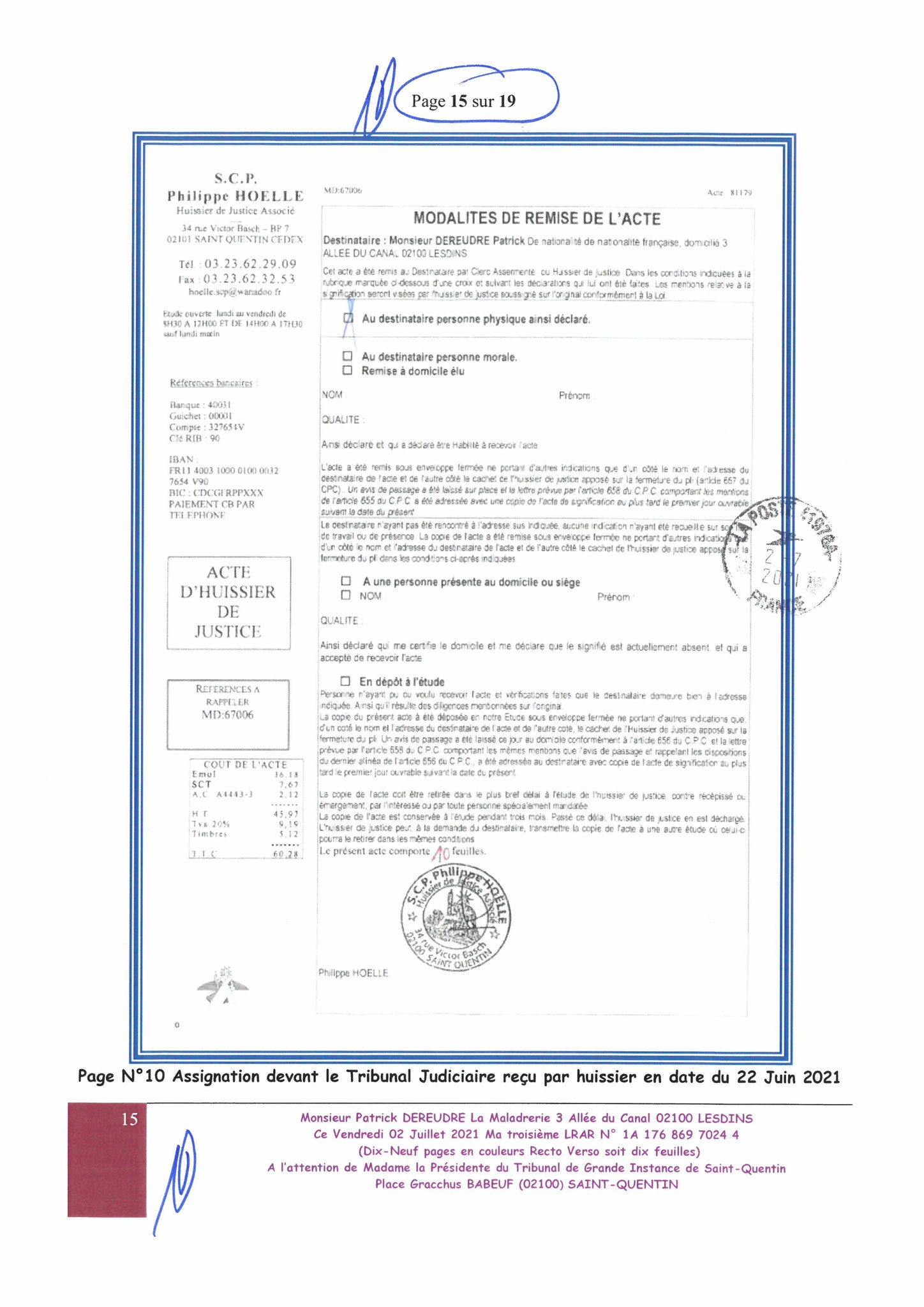 Ma lettre du 02 Juillet 2021 adressée au TRIBUNAL DE GRANDE INSTANCE de SAINT-QUENTIN  sans réponse situation lourde de conséquences www.jesuisvictime.fr www.jenesuispasunchien.fr www.jesuisenvie.fr ALERTE ROUGE TRISTE FRANCE CORRUPTION GENERALISEE EN FRA