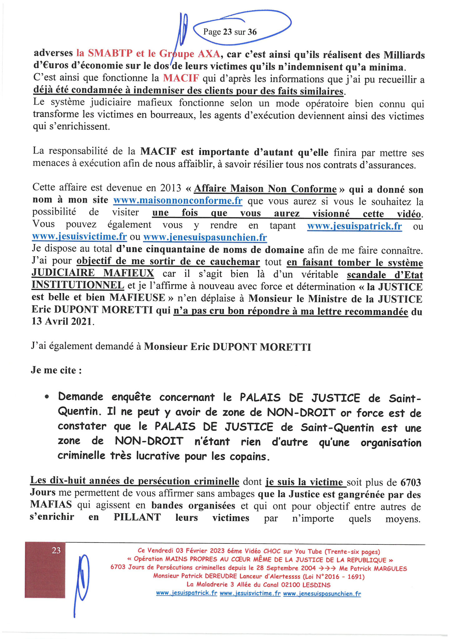 Page 16 sur 36 VIDEO CHOC N°6  OPERATION MAINS PROPRES EN COURS CORRUPTION & PARJURE AU COEUR MÊME DE LA JUSTICE DE LA REPUBLIQUE www.jesuisvictimefr www.jesuispatrick.fr www.jenesuispasunchien.fr 