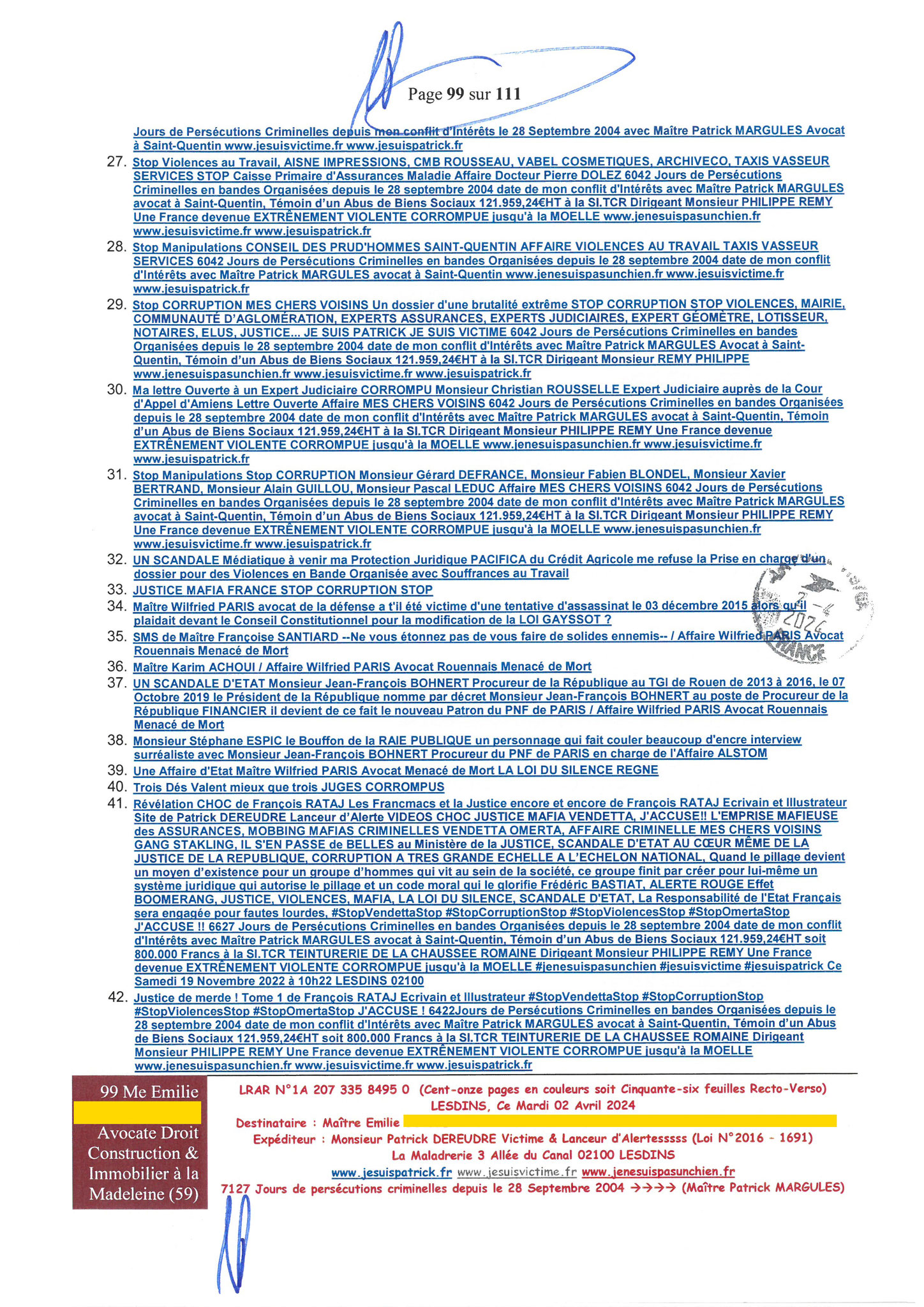 99 sur 111 AFFAIRE CRIMINELLE «MES CHERS VOISINS» Maître vous êtes corrompue 1ère LETTRE RECOMMANDEE OUVERTE MISE EN DEMEURE Mardi 02 Avril 2024