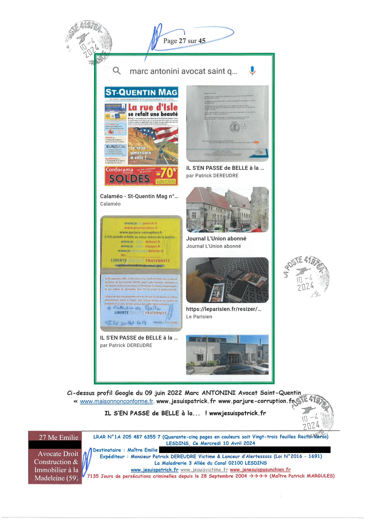 AFFAIRE CRIMINELLE «MES CHERS VOISINS» Page 27 sur 45 Ma 2ème LRAR du 10 Avril 2024 adressée à mon avocate LETTRE OUVERTE de MISE EN DEMEURE Maître « Maître, VOUS VOUS ÊTES BIEN LAISSER CORROMPRE»