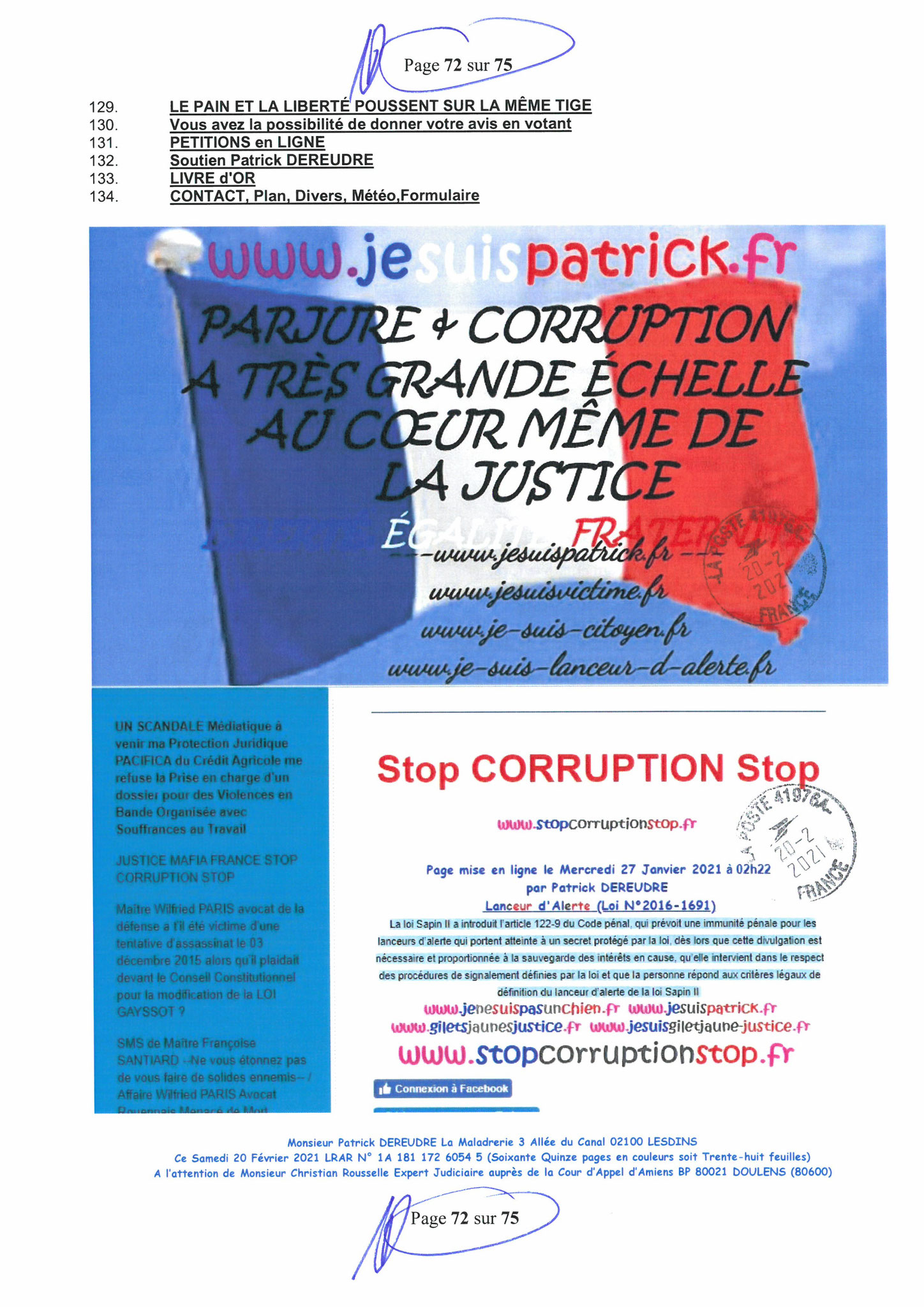 Page 72 Ma  Lettre Recommandée à Monsieur Christian ROUSSELLE Expert Judiciaire auprès de la Cour d'Appel d'Amiens Affaire MES CHERS VOISINS nos  www.jenesuispasunchien.fr www.jesuisvictime.fr www.jesuispatrick.fr PARJURE & CORRUPTION JUSTICE REPUBLIQUE