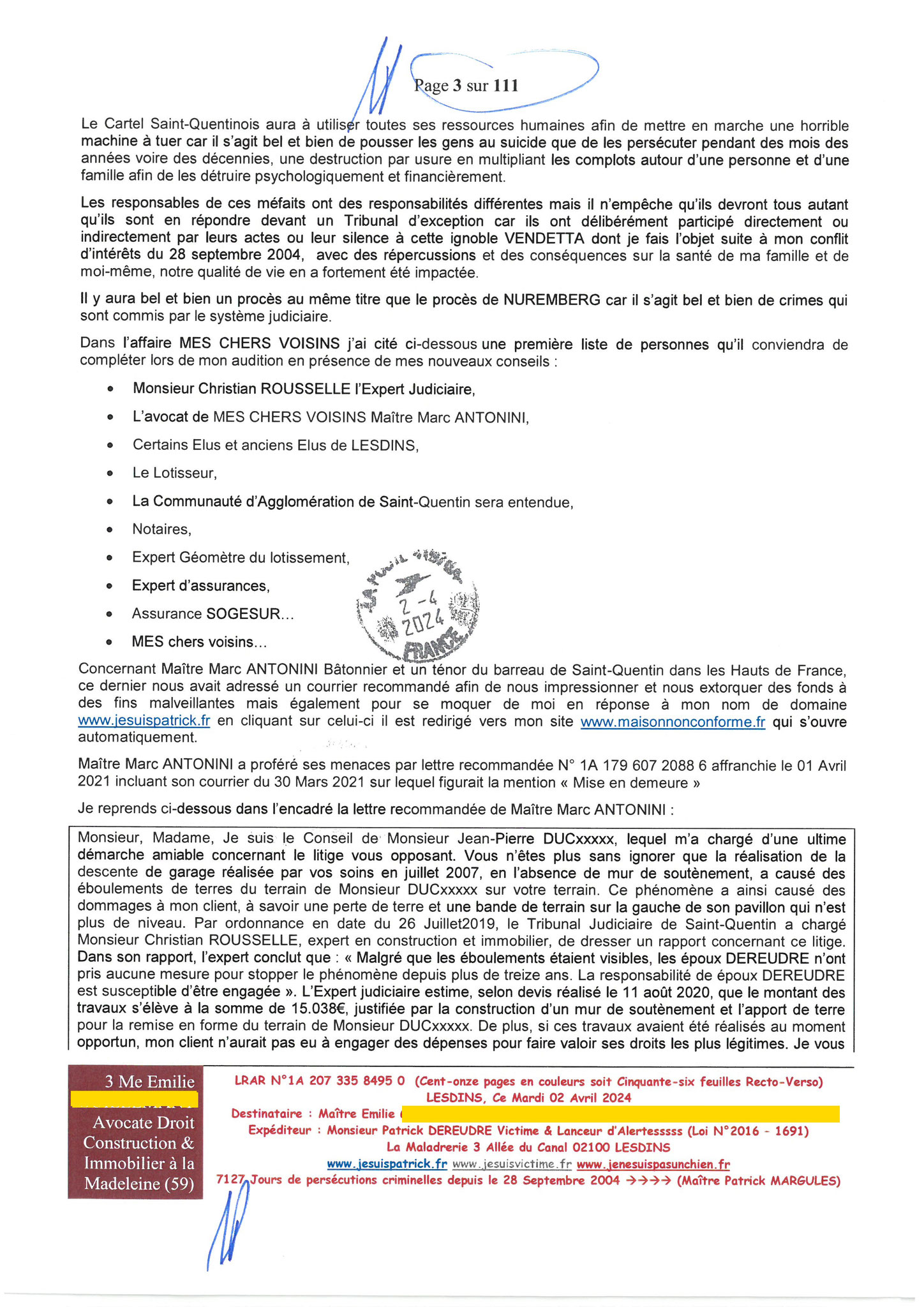 3 sur 111 AFFAIRE CRIMINELLE «MES CHERS VOISINS» Maître vous êtes corrompue 1ère LETTRE RECOMMANDEE OUVERTE MISE EN DEMEURE Mardi 02 Avril 2024