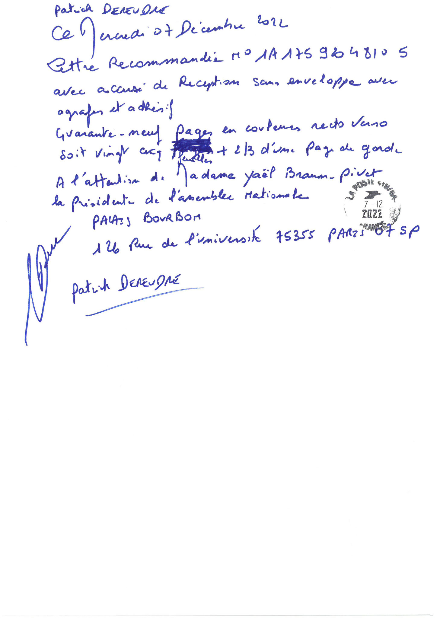 Madame Yaël Braun-Pivet Présidente de l’Assemblée Nationale LRAR N° 1A 175 920 4810 5 du Mercredi 07 Décembre 2022 www.jesuispatrick.fr Parjure & Corruption à très GRANDE ECHELLE AU COEUR MÊME DE LA JUSTICE DE LA REPUBLIQUE !!!