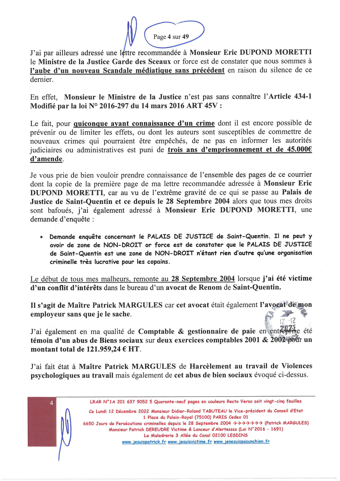 Monsieur Didier-Roland TABUTEAU Vice-président du Conseil LRAR N° 1A 201 637 9052 5 le Lundi 12 Décembre 2022 Quarante-neuf pages en couleurs  www.jesuispatrick.fr Parjure & Corruption à très GRANDE ECHELLE AU COEUR MÊME DE LA JUSTICE DE LA REPUBLIQUE !!!