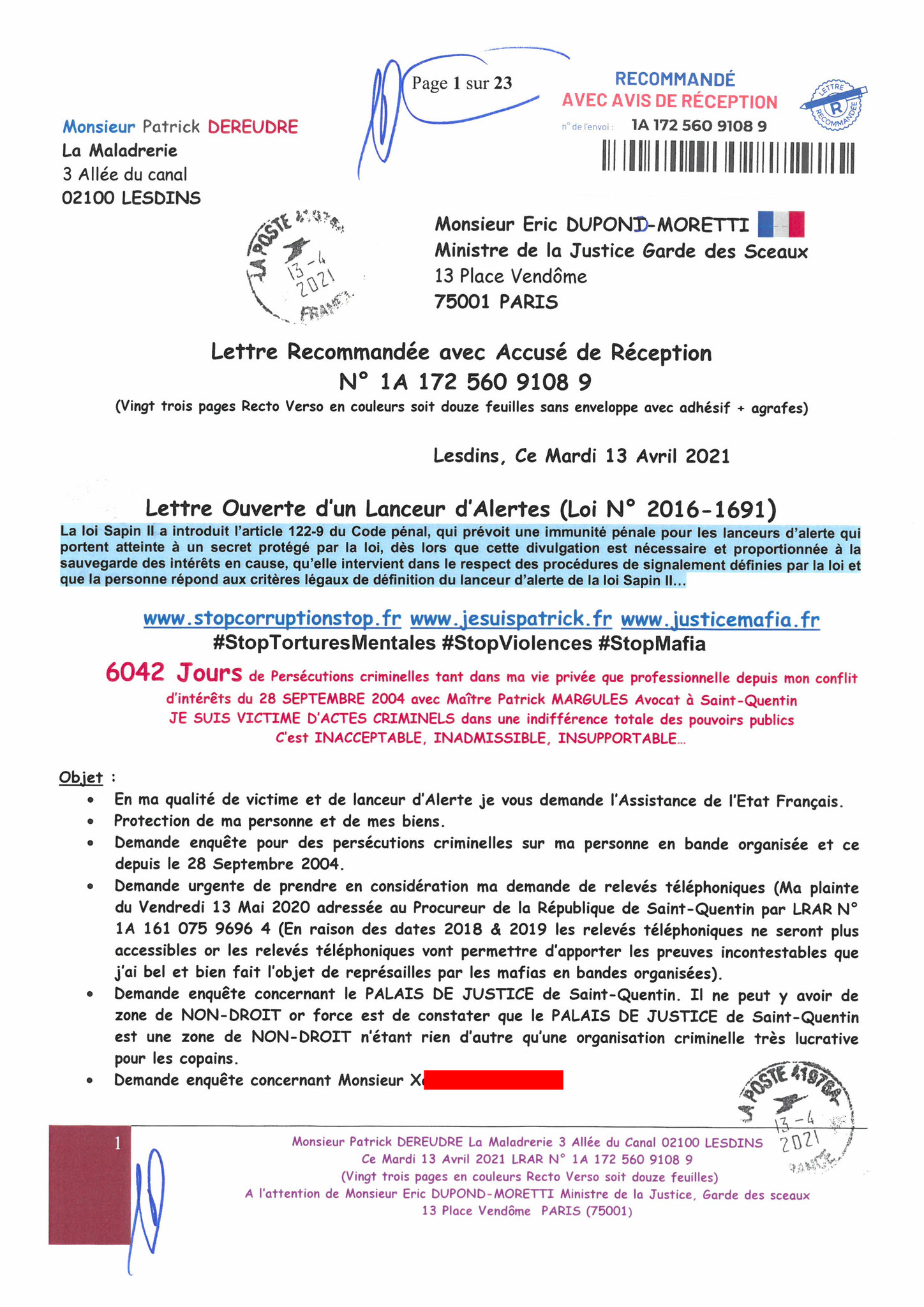 Monsieur Eric DUPOND-MORETTI Va t'il Briser la LOI DU SILENCE ? wwwjenesuispasunchien.fr www.jesuisvictime.fr www.jesuispatrick.fr PARJURE & CORRUPTION AU COEUR MÊME DE LA JUSTICE //LES MAFIAS CRIMINELLES EN BANDES ORGANISEES