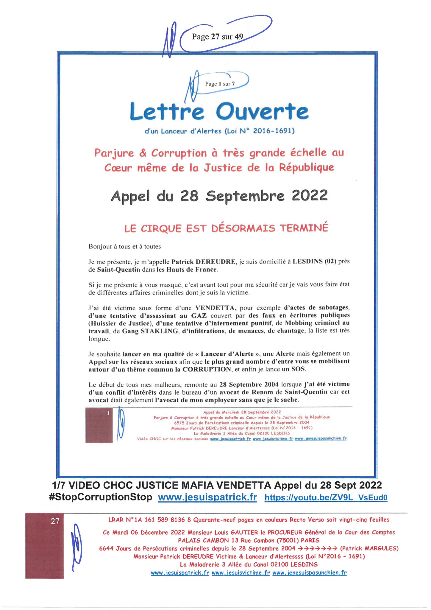 Monsieur Louis Gautier le Procureur Général de la COUR DES COMPTES PALAIS CAMBON LRAR N0 N° 1A 161 589 8136 8 Quarante-neuf pages en couleurs  www.jesuispatrick.fr Parjure & Corruption à très GRANDE ECHELLE AU COEUR MÊME DE LA JUSTICE DE LA REPUBLIQUE !!!