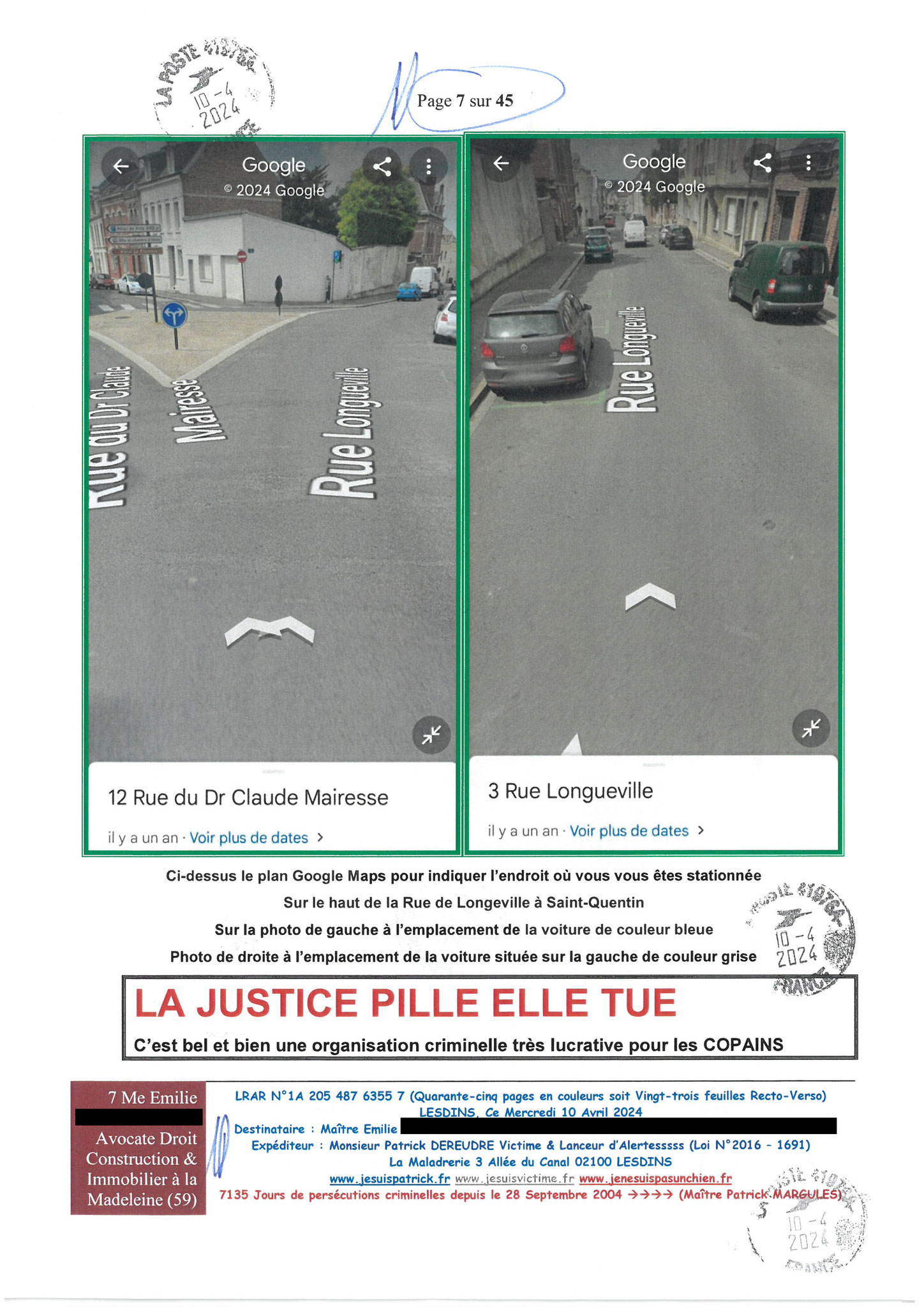 AFFAIRE CRIMINELLE «MES CHERS VOISINS» Page 7 sur 45 Ma 2ème LRAR du 10 Avril 2024 adressée à mon avocate LETTRE OUVERTE de MISE EN DEMEURE Maître « Maître, VOUS VOUS ÊTES BIEN LAISSER CORROMPRE»