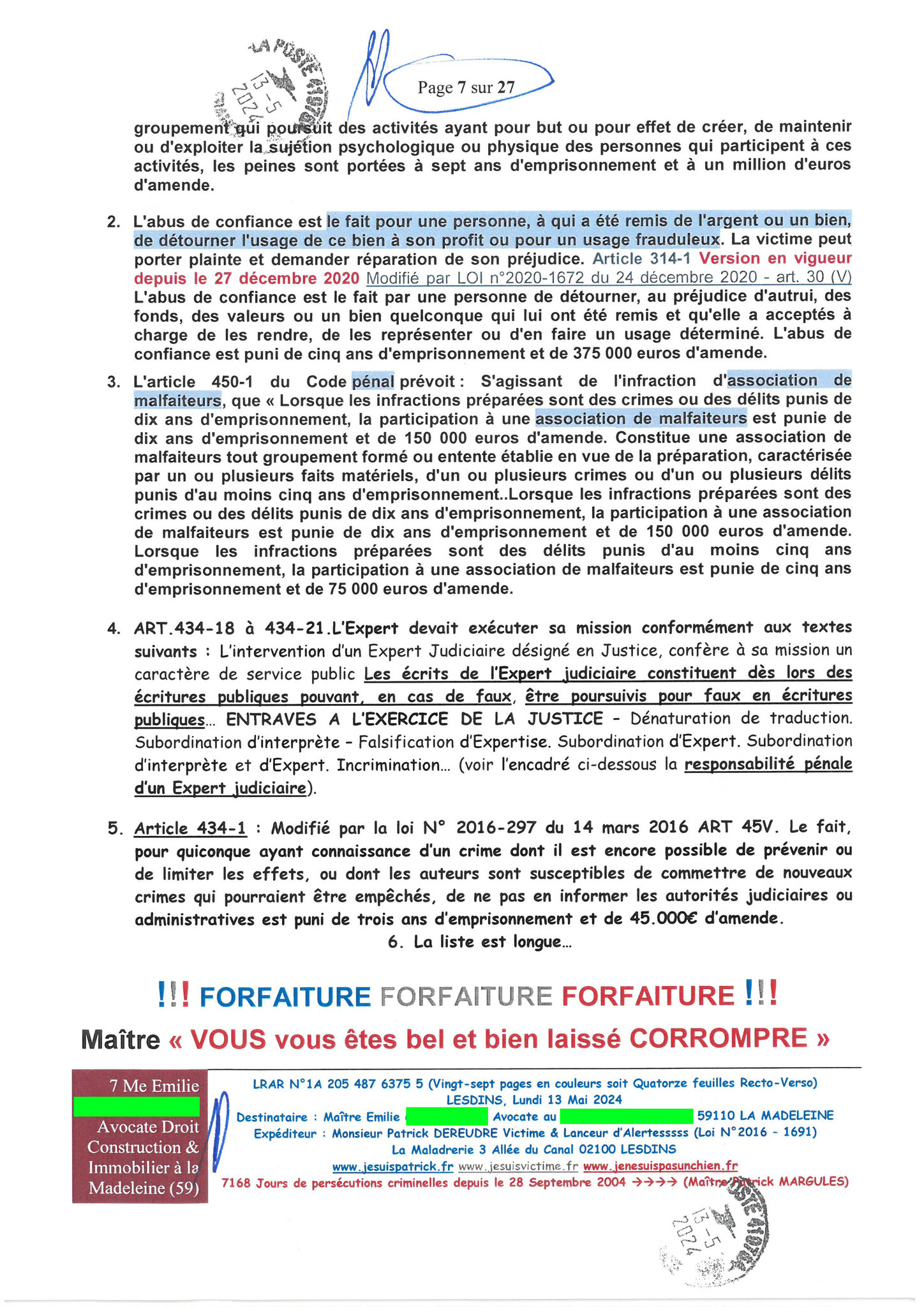 AFFAIRE CRIMINELLE «MES CHERS VOISINS» Page 07sur27 Ma 3ème LRAR du 13 Mai 2024 adressée à Maître PROUT PROUT de la Madeleine mon avocate LETTRE OUVERTE de MISE EN DEMEURE Maître « Maître, Emilie VOUS ÊTES CORROMPUE www.jenesuispasunchien.fr #StopCorrupt