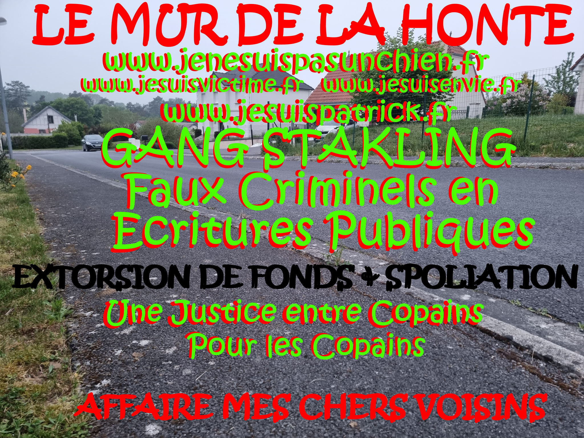 Falsification du permis de Construire et du cahier des charges du lotissement Faux en Ecriture Publique Monsieur Christian ROUSSELLE un Expert Judiciaire CORROMPU victime de GANG STAKLING #STOPCORRUPTIONSTOP www.jesuispatrick.fr AFFAIRE MES CHERS VOISINS