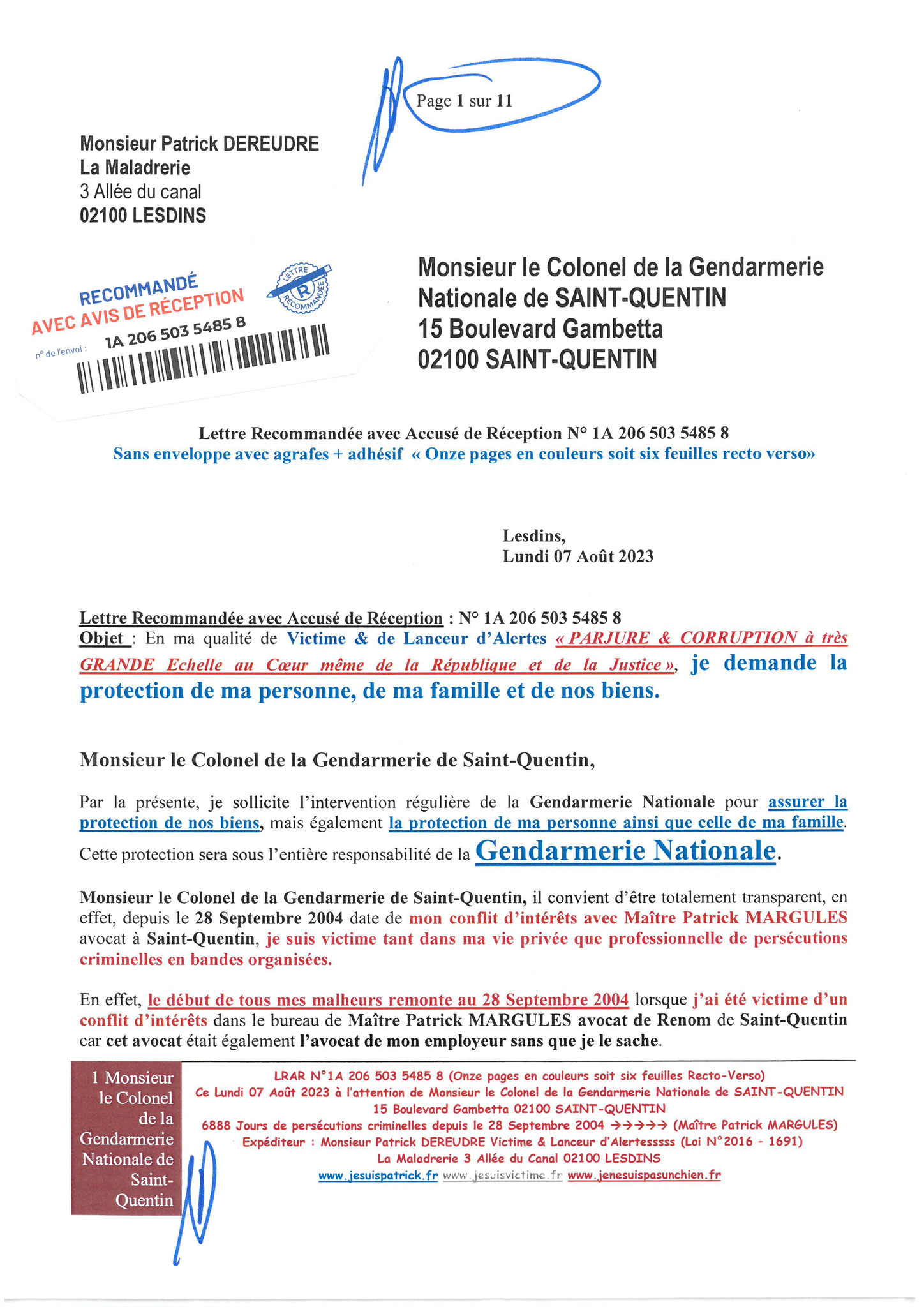 Page 1 sur 11 UN COLONEL DE GENDARMERIE HORS-LA-LOI #StopCorruptionStop  www.jenesuispasunchien.fr www.jesuispatrick.fr PARJURE & CORRUPTION AU COEUR MÊME DE LA JUSTICE/LES MAFIAS CRIMINELLES EN BANDES ORGANISEES