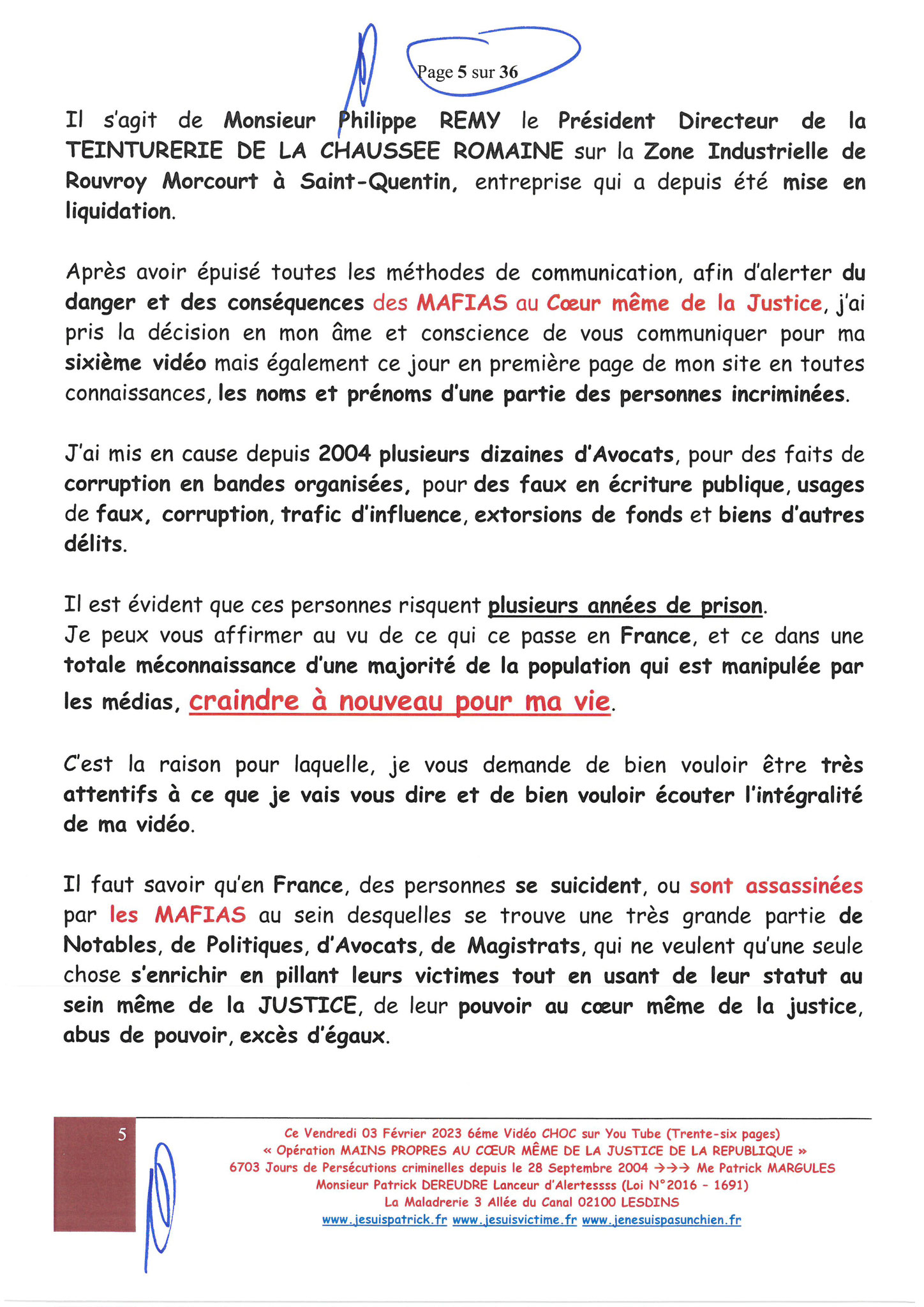 Page 34 sur 36 VIDEO CHOC N°6  OPERATION MAINS PROPRES EN COURS CORRUPTION & PARJURE AU COEUR MÊME DE LA JUSTICE DE LA REPUBLIQUE www.jesuisvictimefr www.jesuispatrick.fr www.jenesuispasunchien.fr 