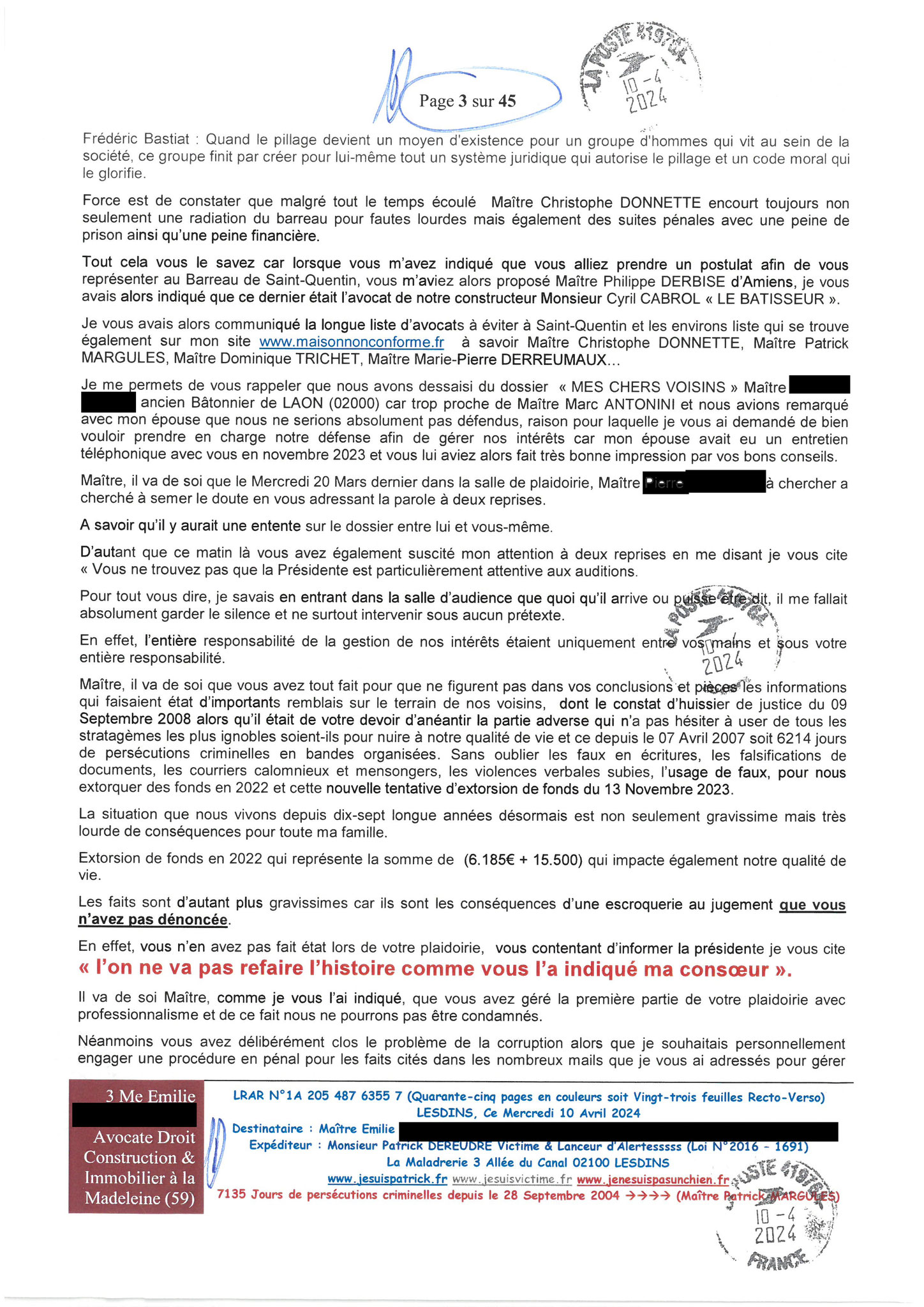 AFFAIRE CRIMINELLE «MES CHERS VOISINS» Page 3 sur 45 Ma 2ème LRAR du 10 Avril 2024 adressée à mon avocate LETTRE OUVERTE de MISE EN DEMEURE Maître « Maître, VOUS VOUS ÊTES BIEN LAISSER CORROMPRE»
