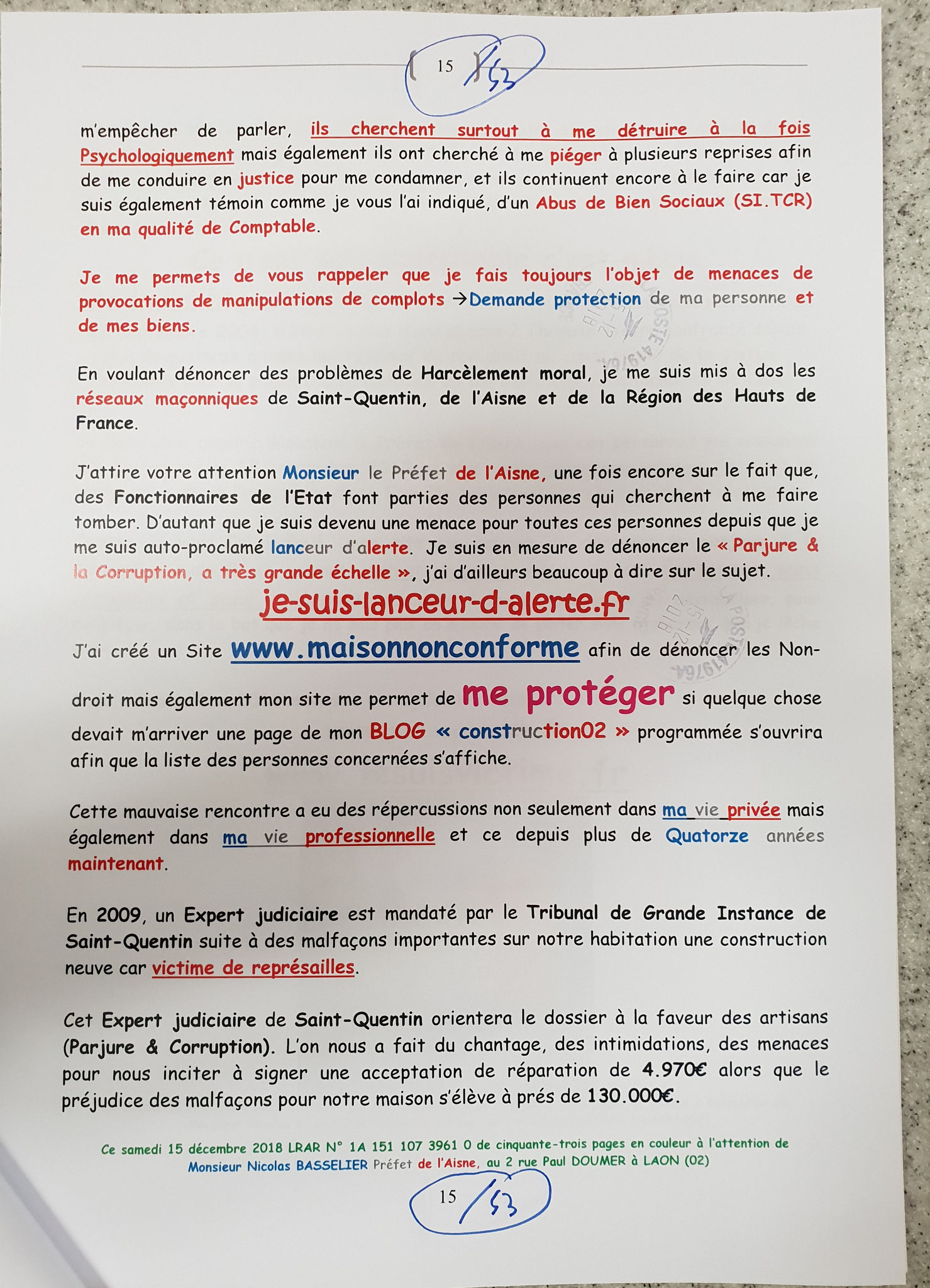 Demande Protection de ma Personne et de mes Biens... Ma Lettre recommandée adressé le 15 Décembre 2018 à Monsieur Nicolas BASSELIER le Préfet de l'Aisne (Sans Réponse!!!) www.jenesuispasunchien.fr www.jesuisvictime.fr www.jesuispatrick.fr NE RENONCEZ PAS