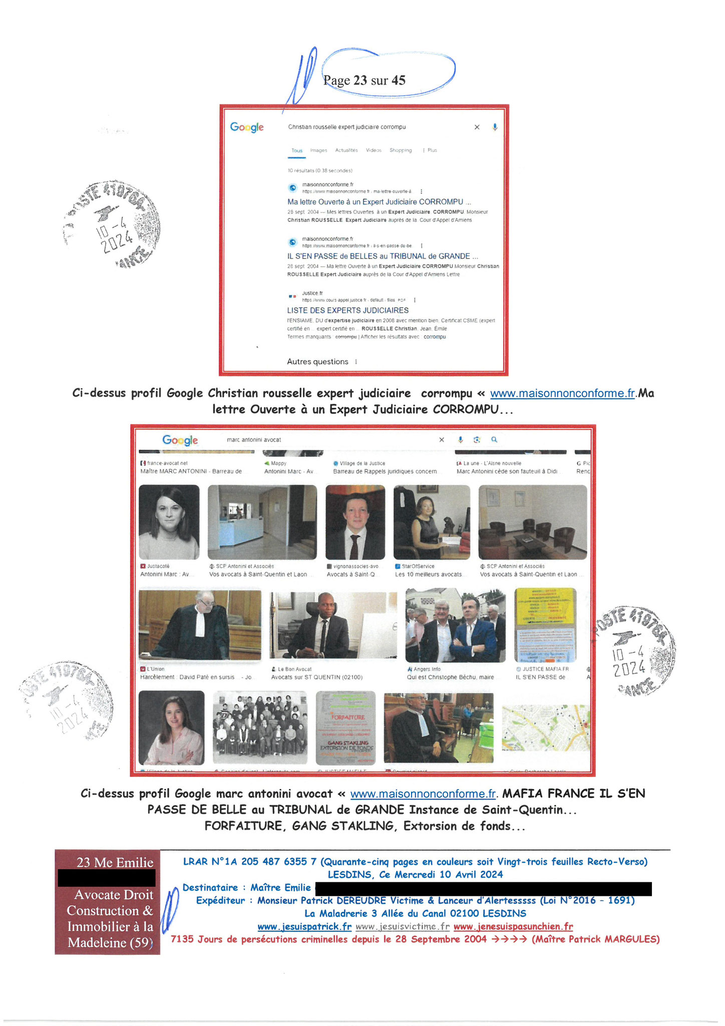 AFFAIRE CRIMINELLE «MES CHERS VOISINS» Page 23 sur 45 Ma 2ème LRAR du 10 Avril 2024 adressée à mon avocate LETTRE OUVERTE de MISE EN DEMEURE Maître « Maître, VOUS VOUS ÊTES BIEN LAISSER CORROMPRE»