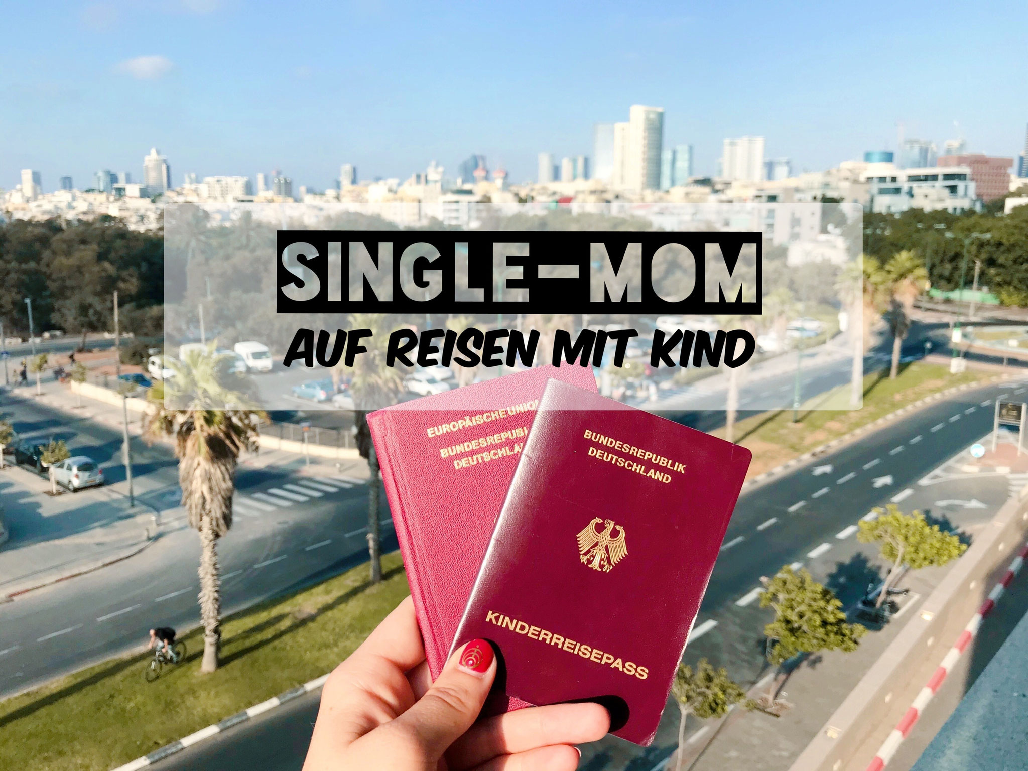 Als Single-Mom alleine reisen mit Kind
