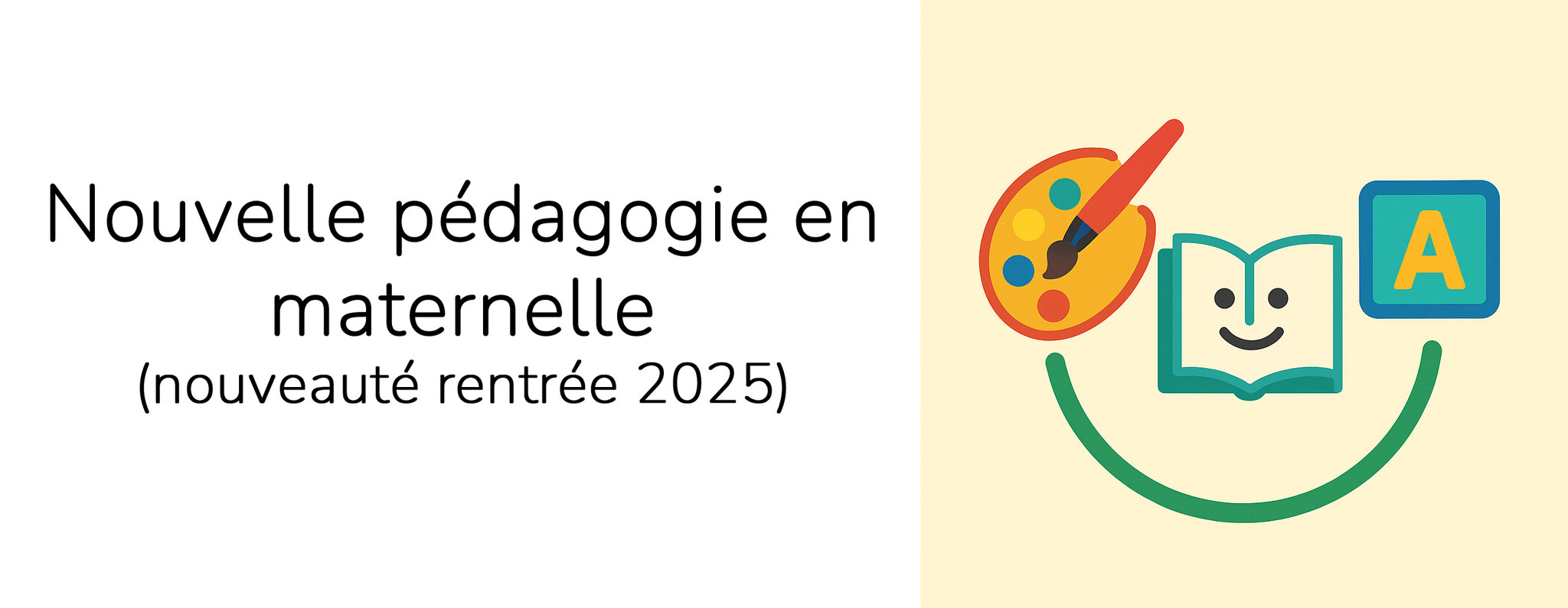 Nouvelle pédagogie en maternelle
