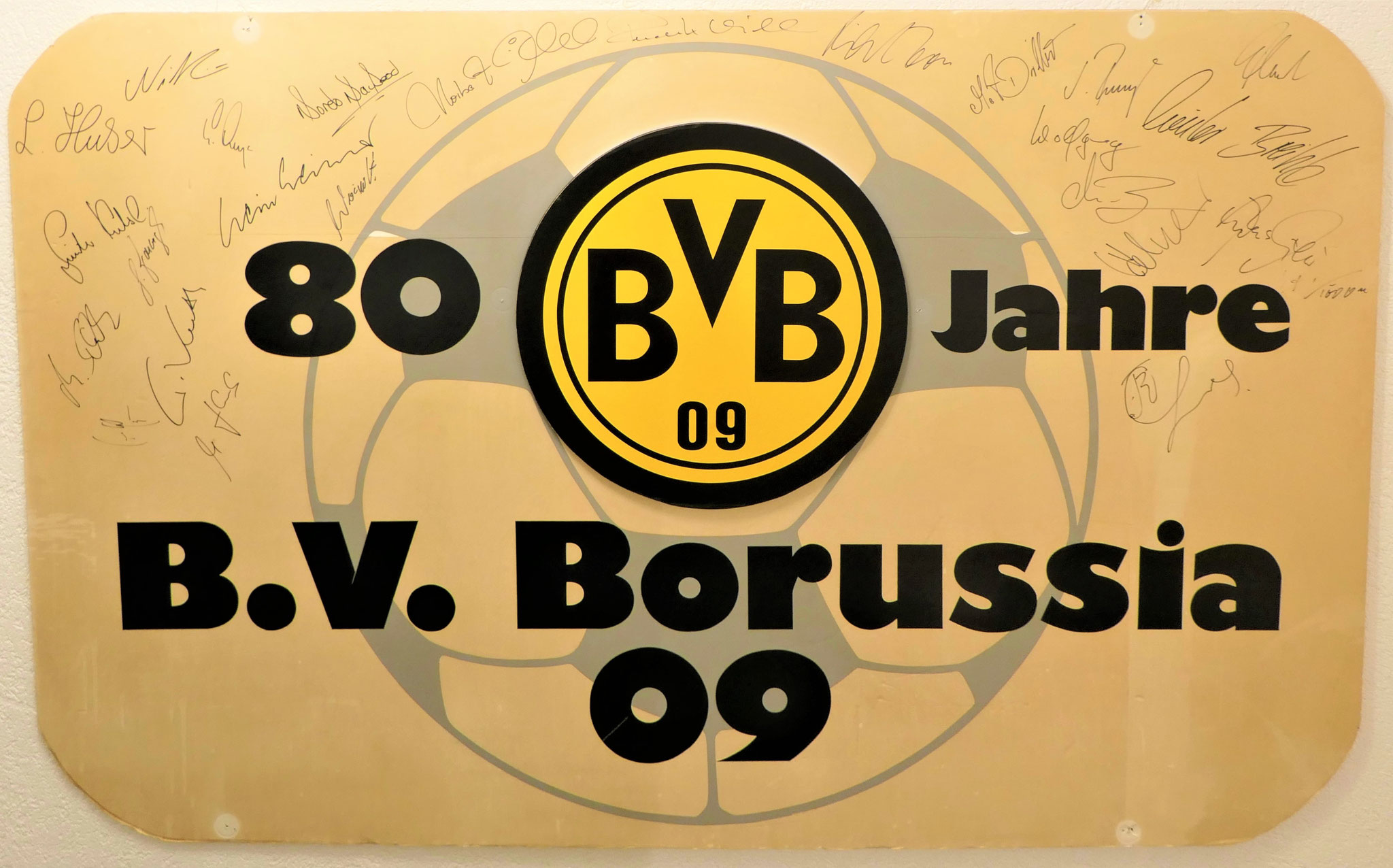 Dieses Schild hing auf der Feier zum 80. Vereinsjubiläum des BVB - Maße: 2,17m x 1,37m