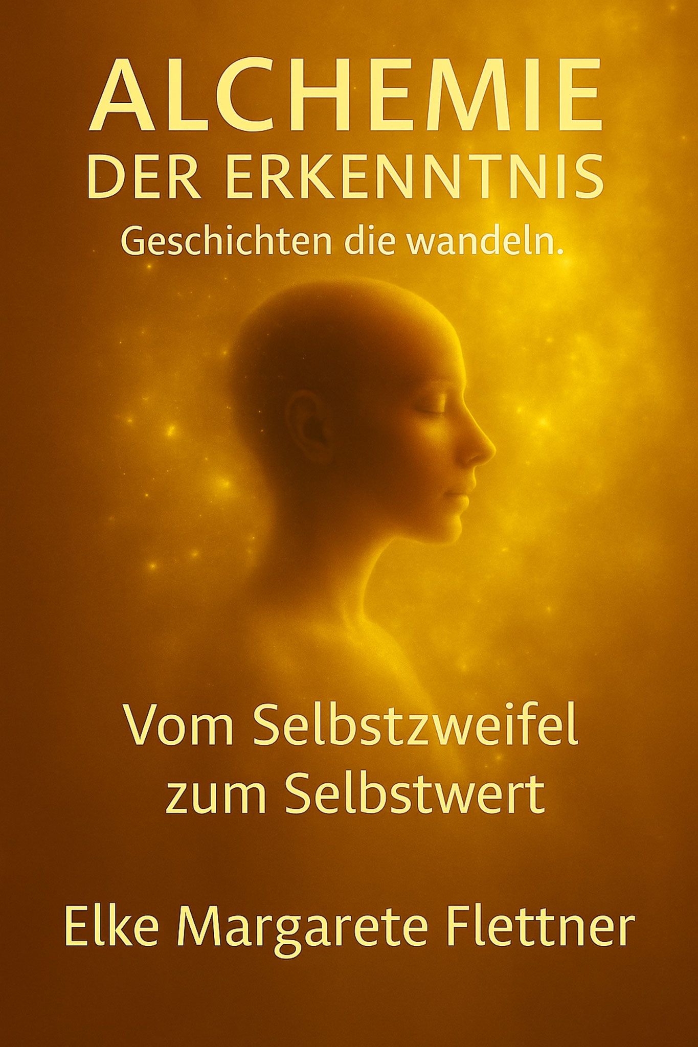 Vom Selbstzweifel zum Selbstwert aus der Serie Alchemie der Erkenntnis - Geschichten, die wandeln.