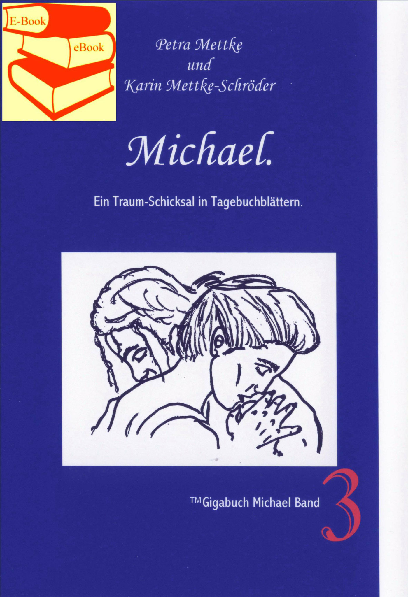 Petra Mettke, Karin Mettke-Schröder/™Gigabuch Michael 03/eBook/2014/ISBN 9783735764089