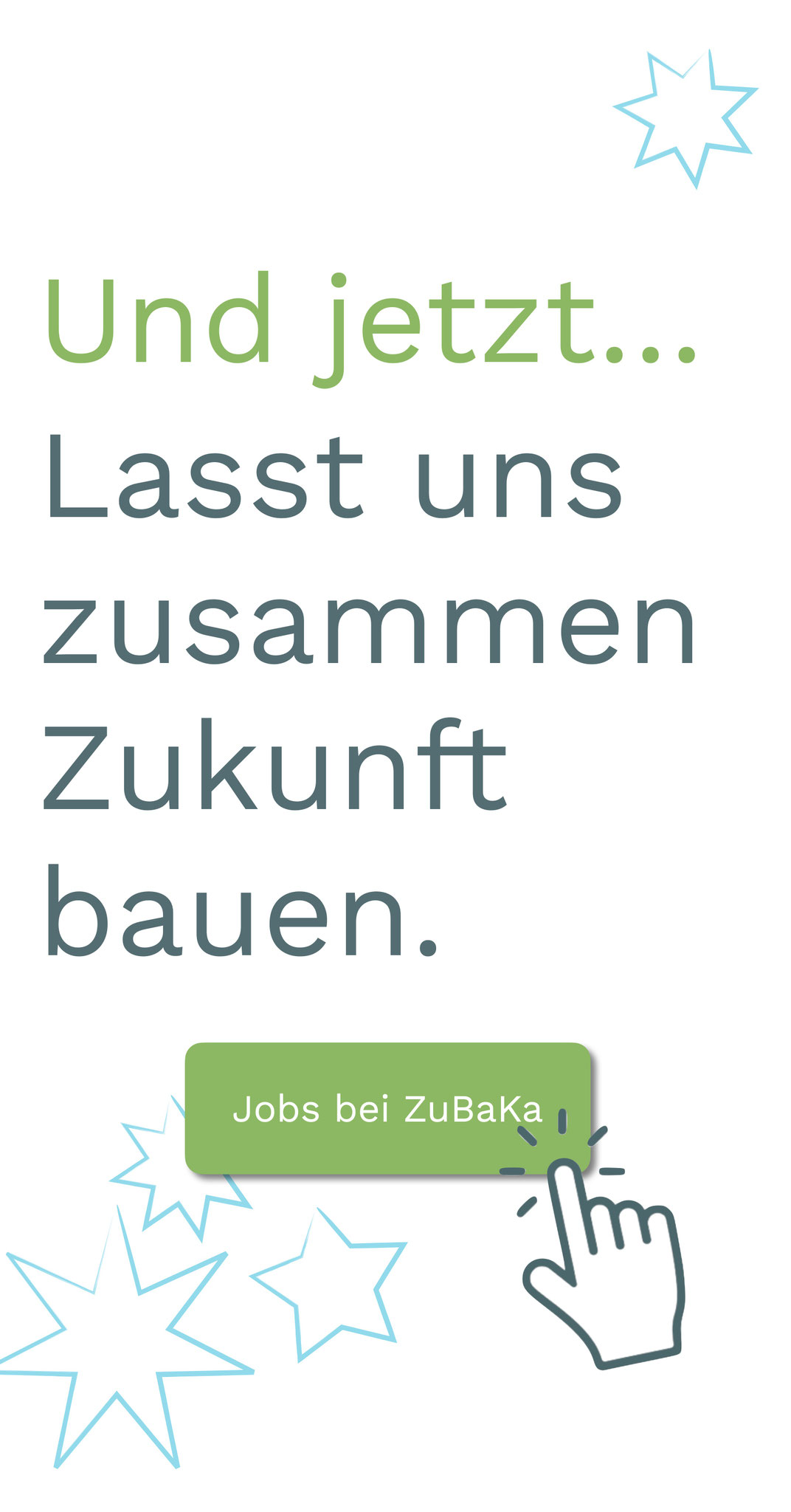 Du willst mitmachen? Hier geht's zu den offenen Stellen von ZuBaKa!