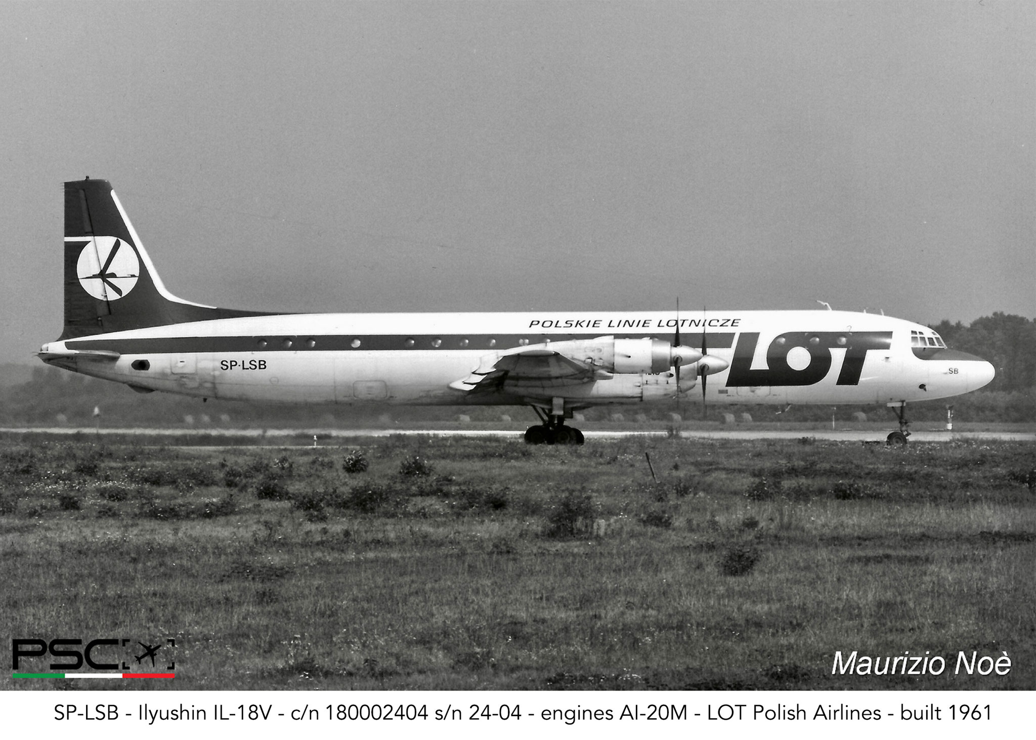 SP-LSB Ilyushin IL-18V 180002404 24-04 AI-20M  LOT Polish Airlines 1961  © collezione Maurizio Noè p.g.c. - Piti Spotter Club Verona