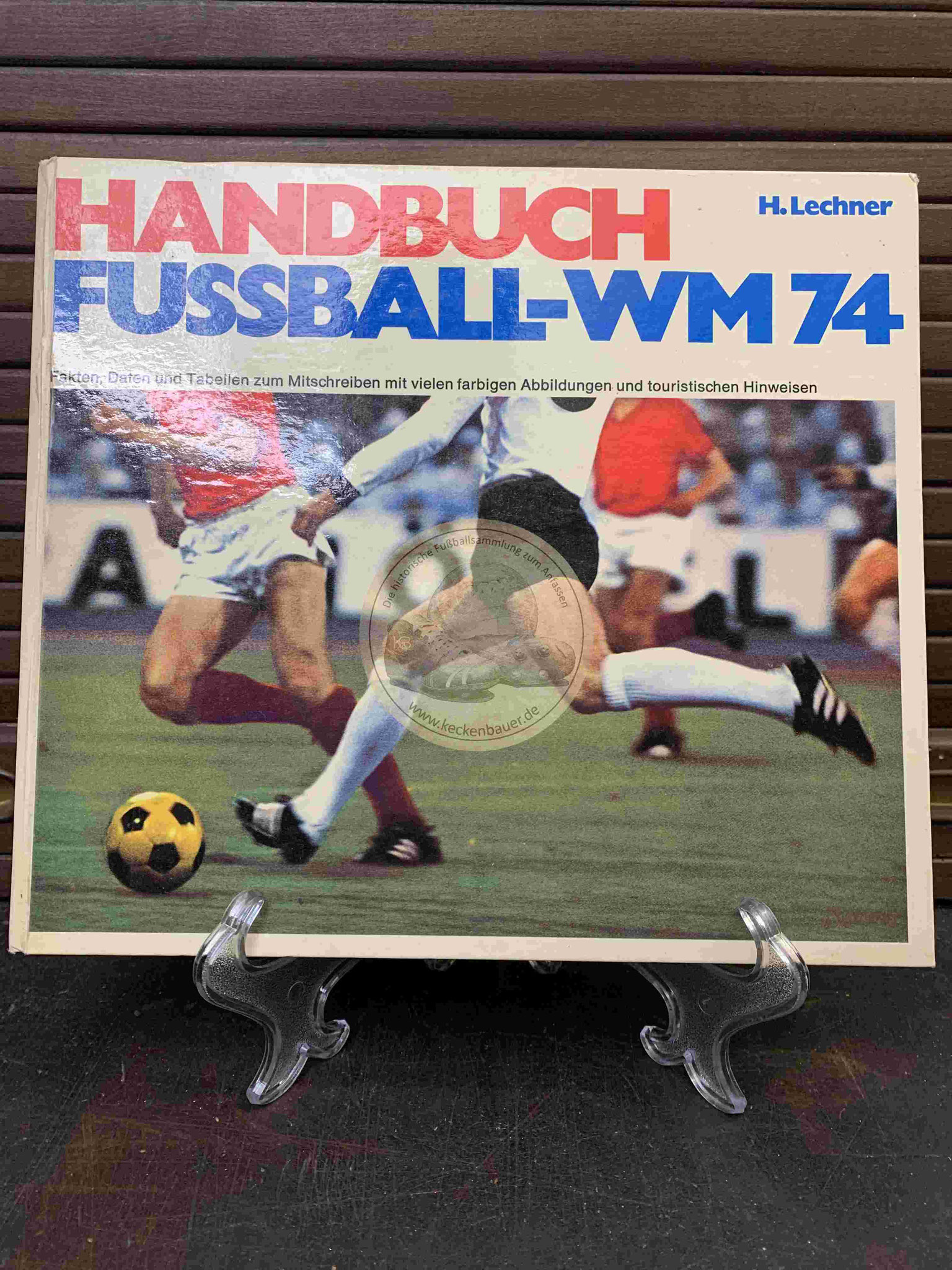 Handbuch Fußball WM 74 von H.Lechner aus dem Jahr 1974